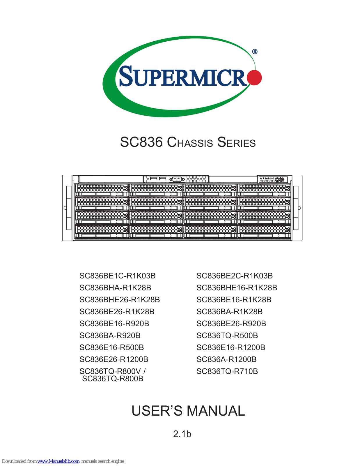 Supermicro SC836E16-R500B, SC836BE26-R1K28B, SC836BHA-R1K28B, SC836E26-R1200B, SC836TQ-R800V User Manual