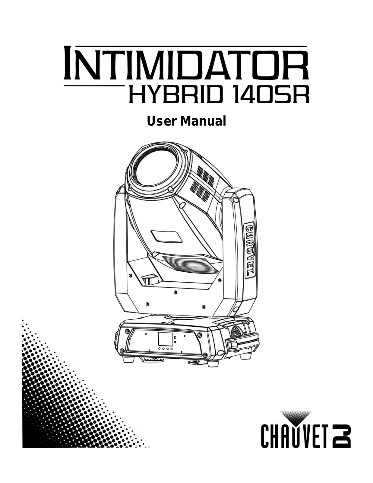 Chauvet DJ Intimidator Hybrid 140SR, Intimidator Beam 140SR Users Manual