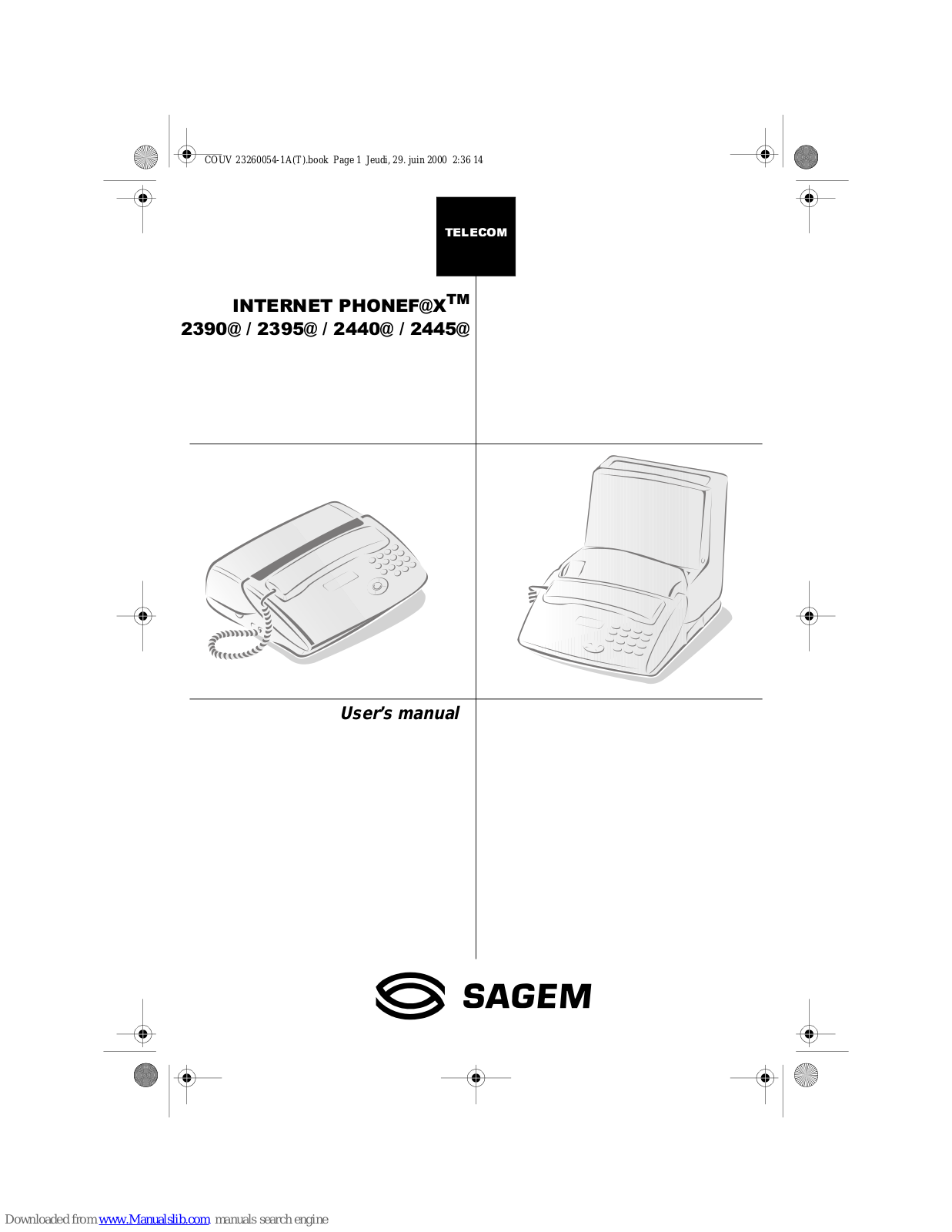 Sagem INTERNET PHONEF@X 2390@, INTERNET PHONEF@X 2445@, INTERNET PHONEF@X 2395@, INTERNET PHONEF@X 2440@ User Manual