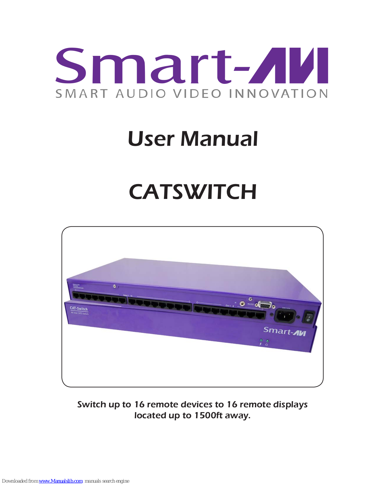 SMART-AVI CATSwitch,CSW08X08S,CSW16X08S,CSW16X16S,CSWP08X08S,CSWP16X08S,CSWP16X16S User Manual