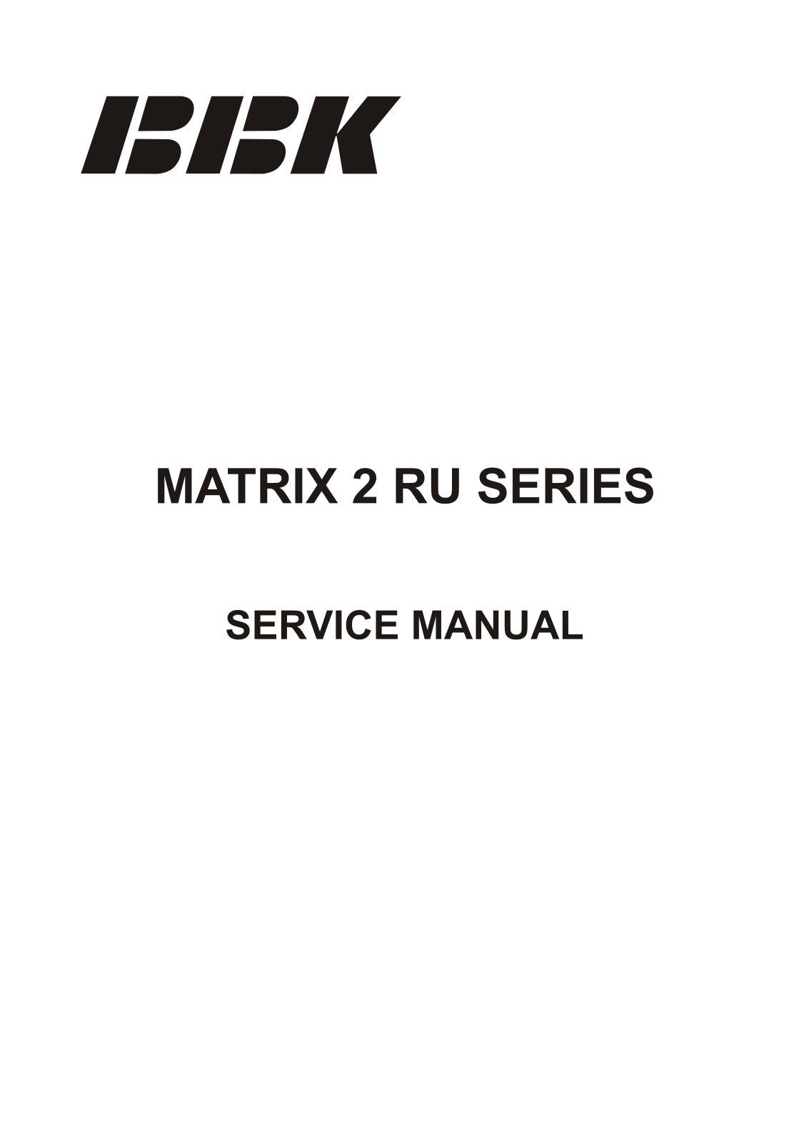 BBK Matrix 2 SERVICE MANUAL