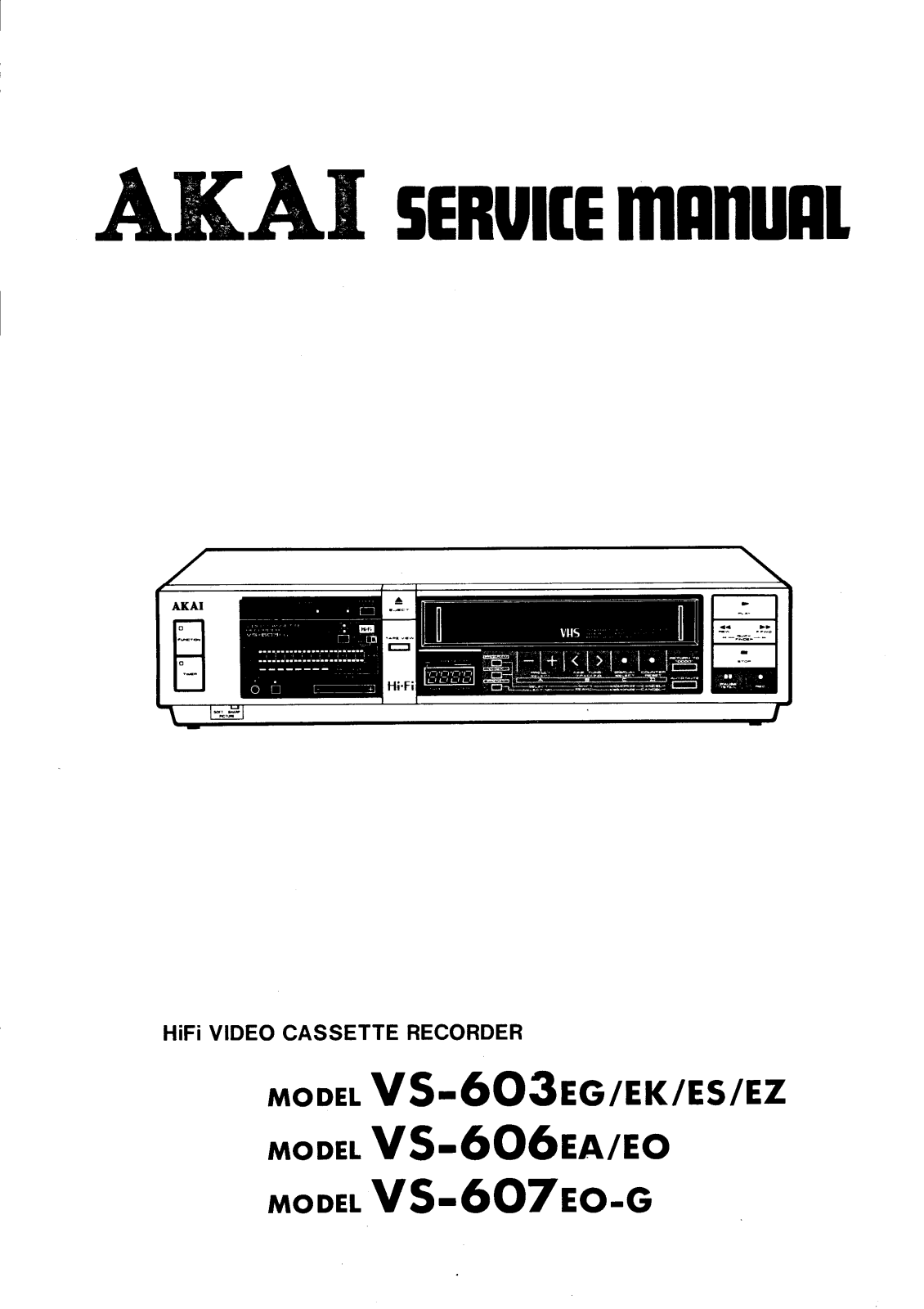 Akai vs-603, vs-606, vs-607 Service Manual