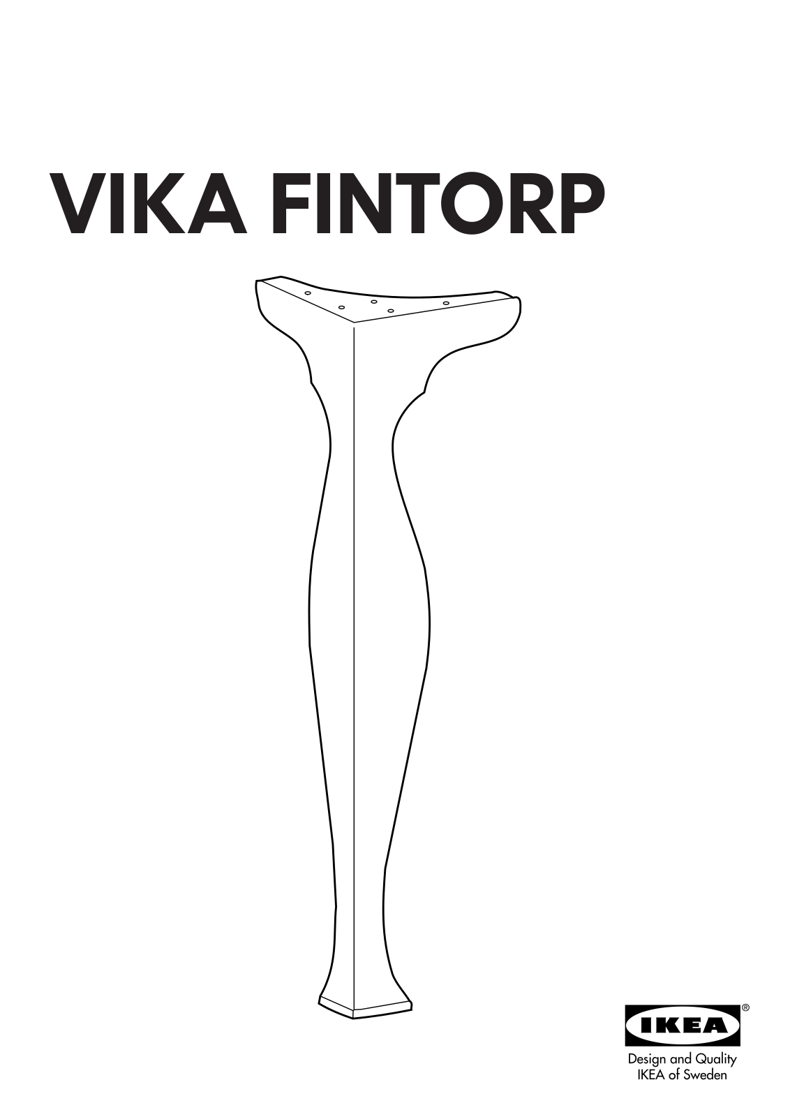 IKEA VIKA FINTORP LEG 17 34, VIKA FINTORP LEG 27 12 Assembly Instruction