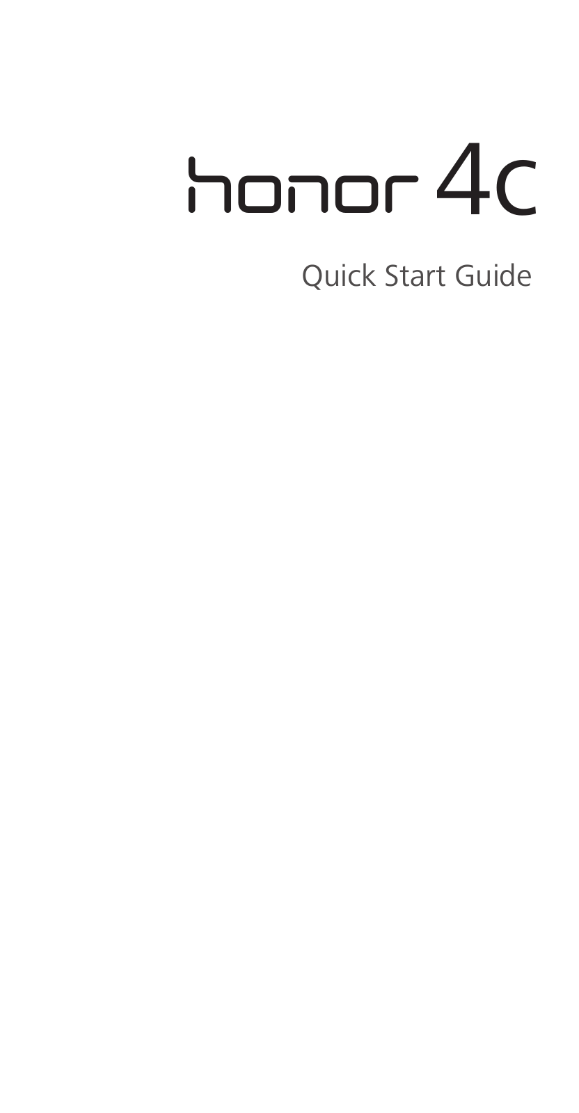 HUAWEI Honor 4C QUICK START GUIDE