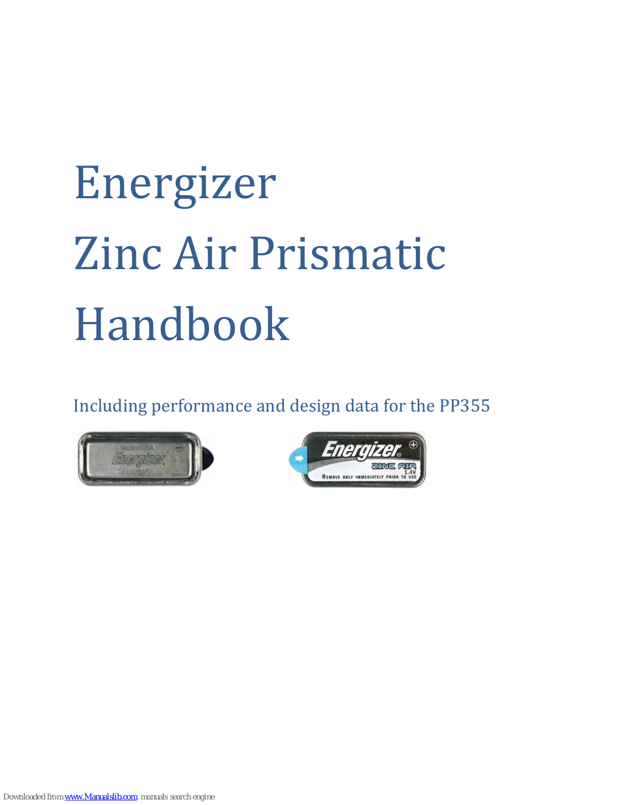 Energizer Zinc Air Prismatic PP425, Zinc Air Prismatic PP355, Zinc Air Prismatic PP255 Handbook