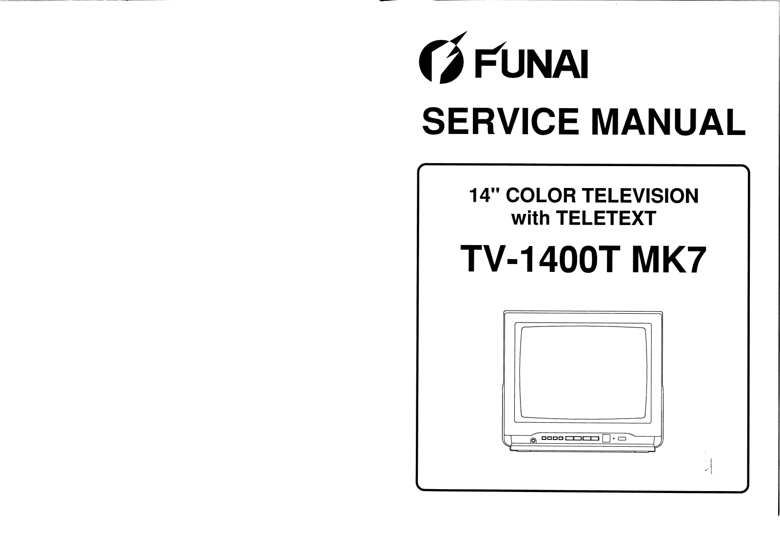 Funai TV-1400T MK7 Service manual