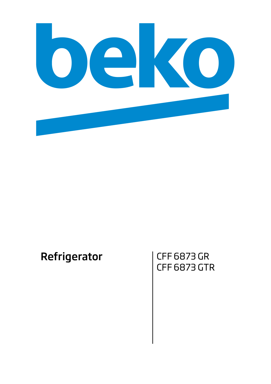 Beko CFF 6873 GR, CFF 6873 GTR User manual