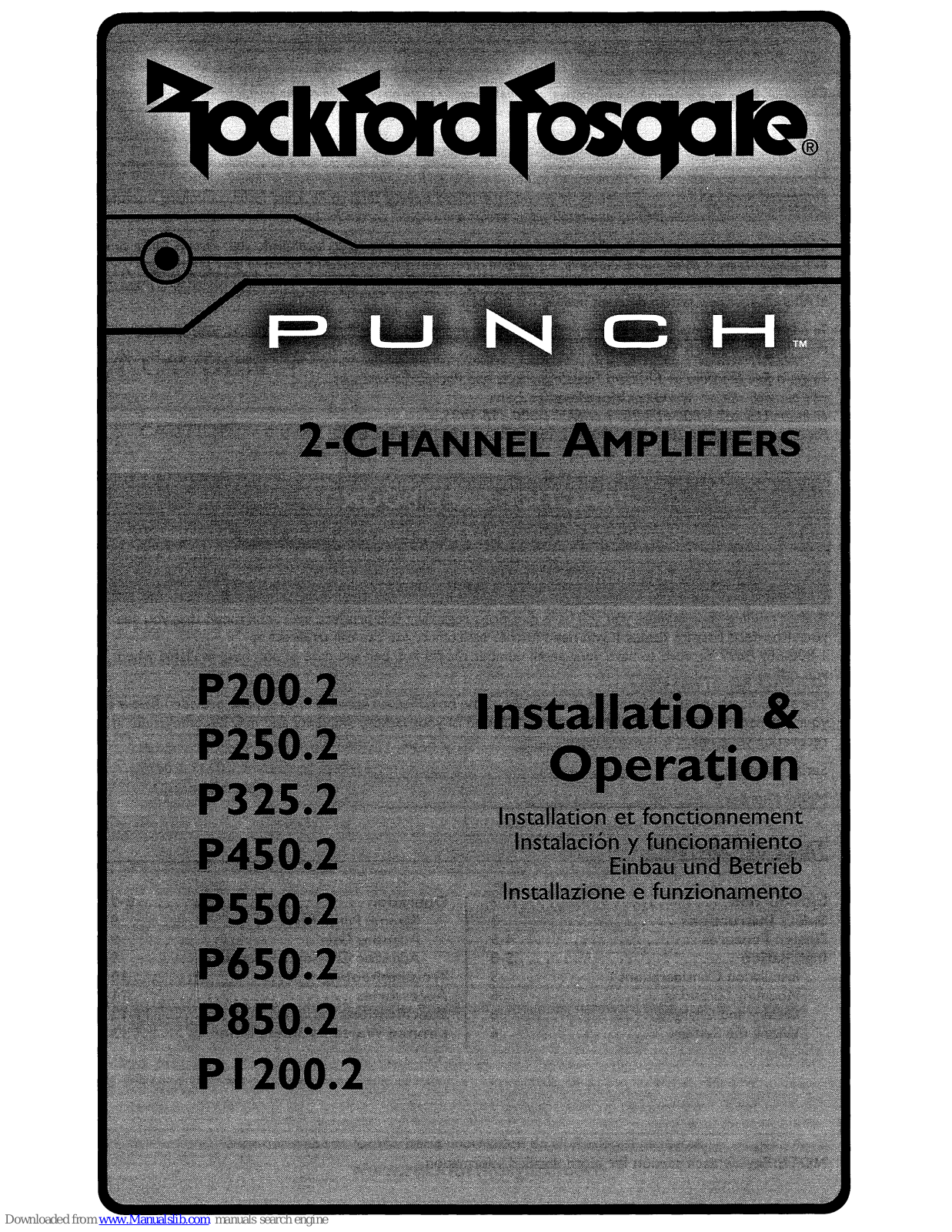 Rockford Fosgate PUNCH P200.2, PUNCH P250.2, PUNCH P450.2, PUNCH P325.2, PUNCH P550.2 Operation Manual