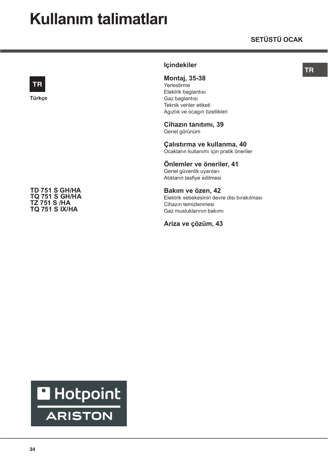 HOTPOINT/ARISTON TQ 751 S (ICE) IX/HA User Manual