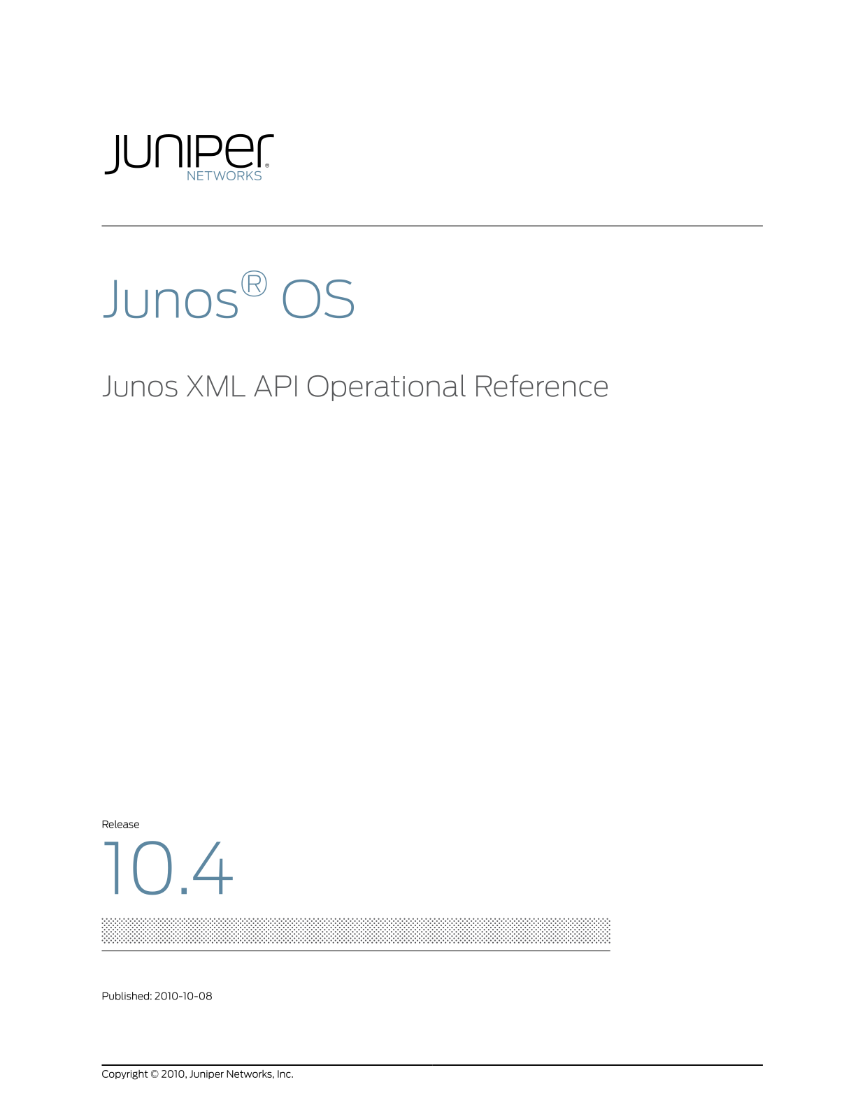 Juniper JUNOS OS 10.4 - XML API OPERATIONAL, JUNOS OS 10.4 Supplementary Manual - ManualMachine.com