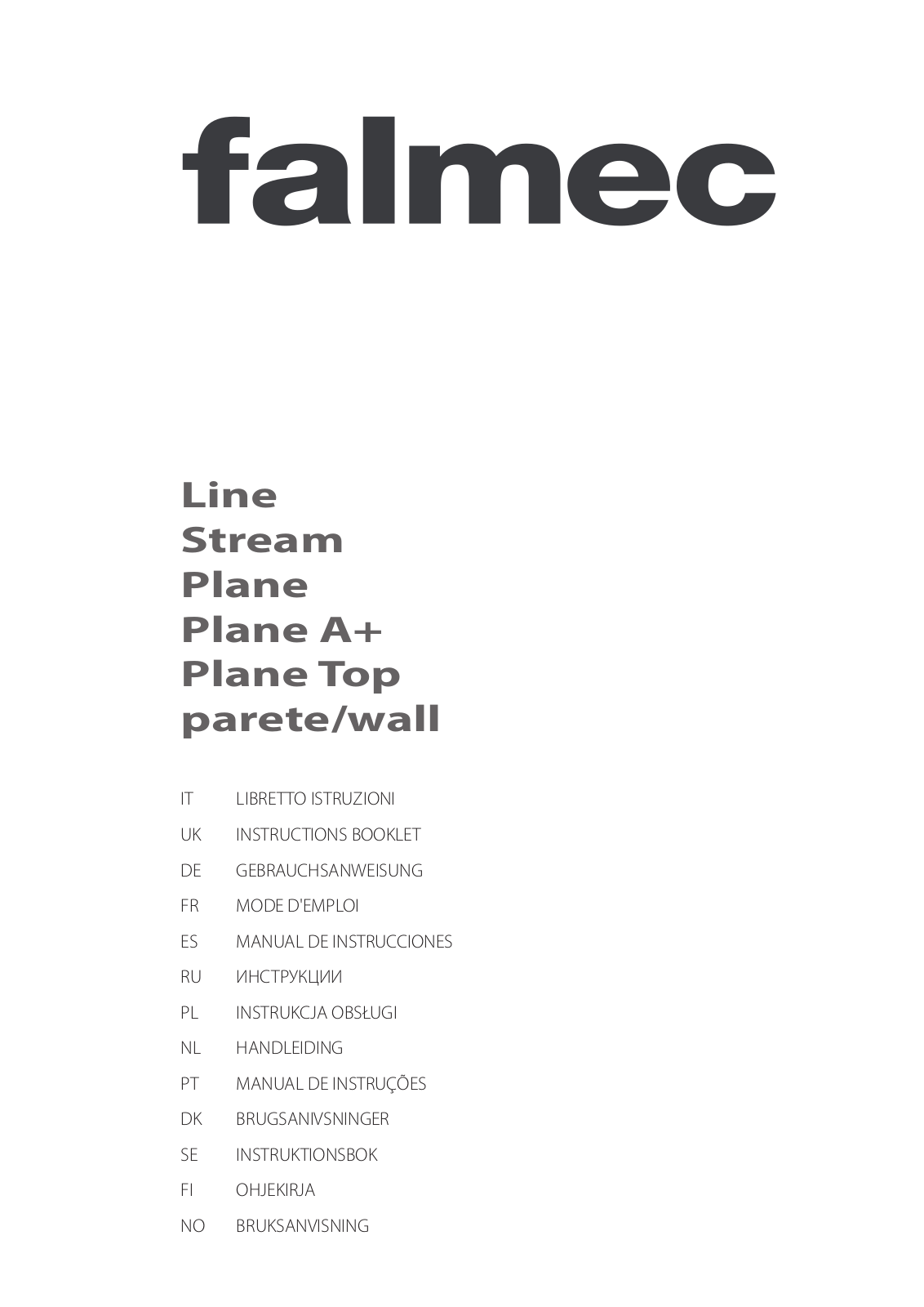 Falmec Line, Stream, Plane, Plane A+, Plane Top INSTRUCTIONS BOOKLET