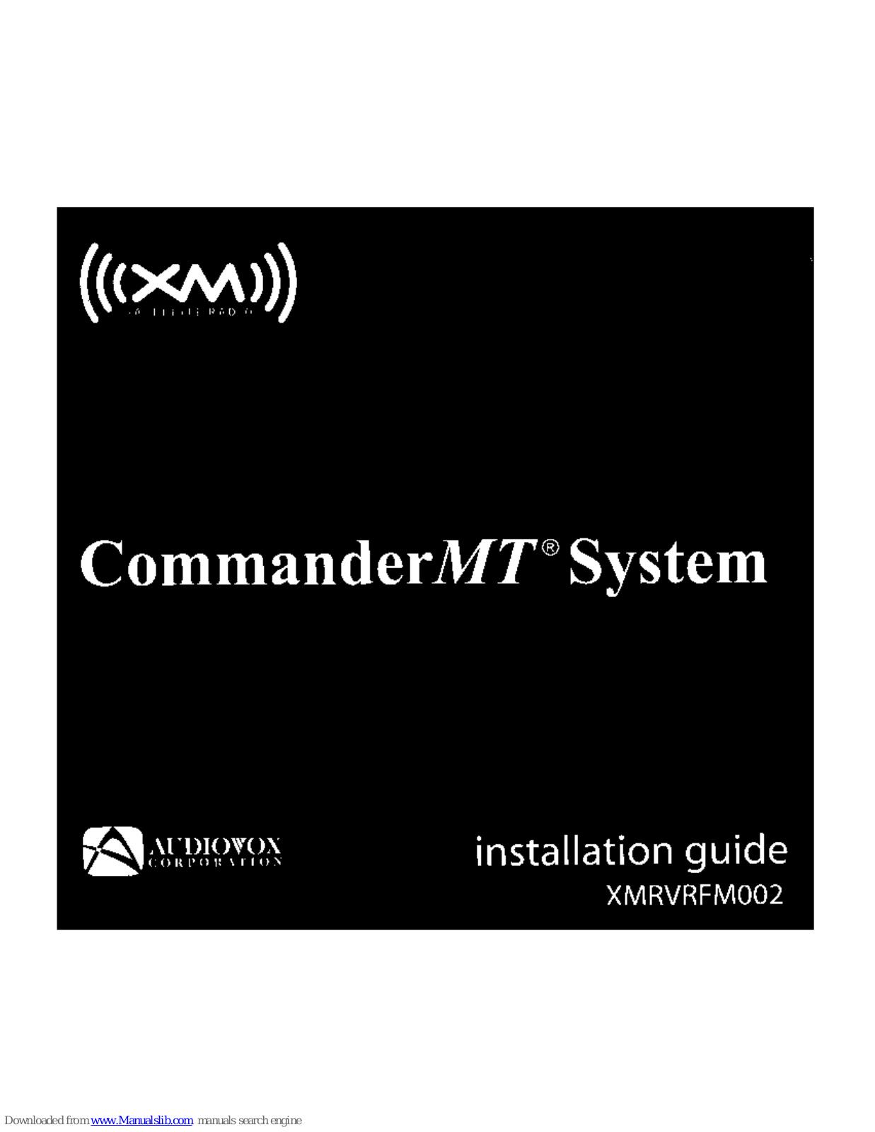 XM Satellite Radio Commander MT, XMRVRFM002 Installation Manual