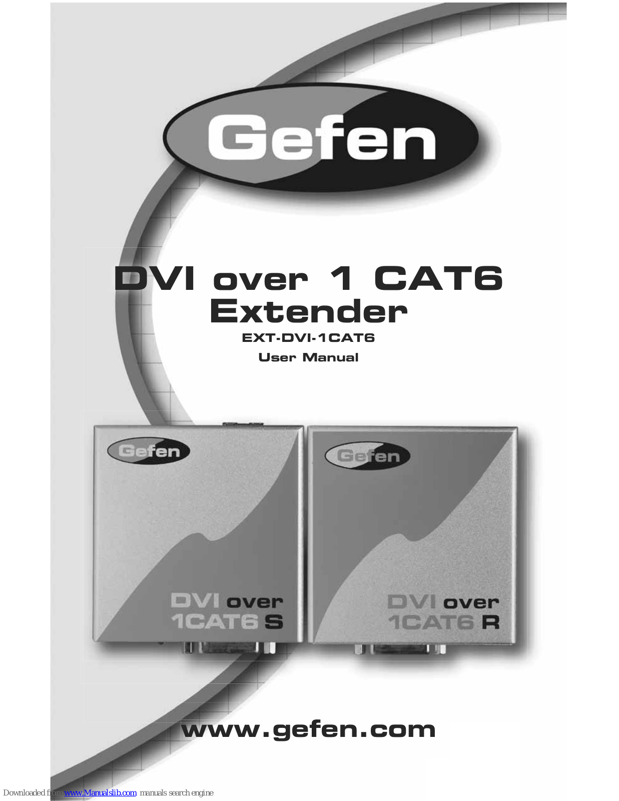 Gefen EXT-DVI-1CAT6, EXT-DVI-1CAT6S, EXT-DVI-1CAT6R User Manual