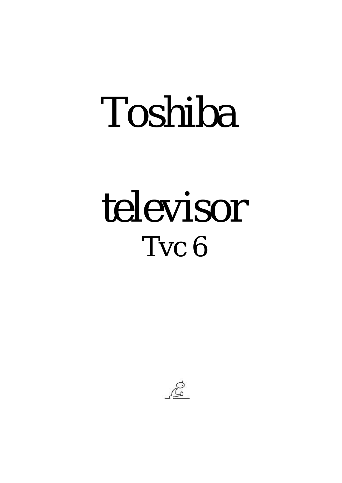 Toshiba TVC6 Schematic