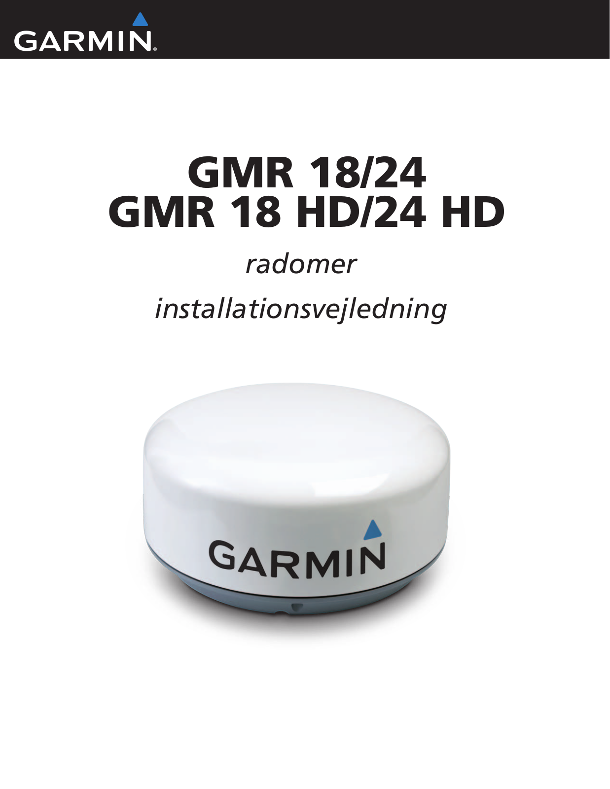 Garmin GMR 24, GMR 24 HD Radome, GMR 18 Radome, GMR 18 HD Installation manual