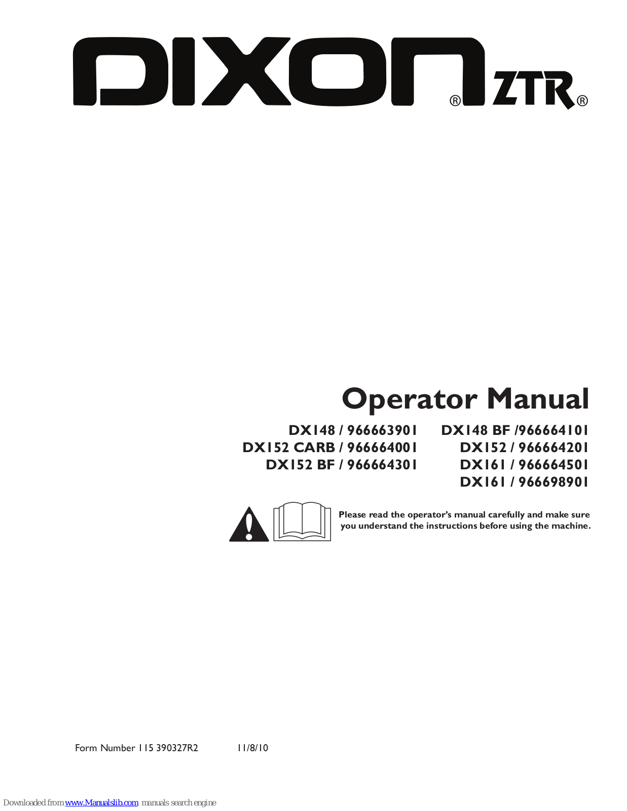 Dixon DX152, DX152 CARB, DX148, DX152 BF, DX161 Operator's Manual