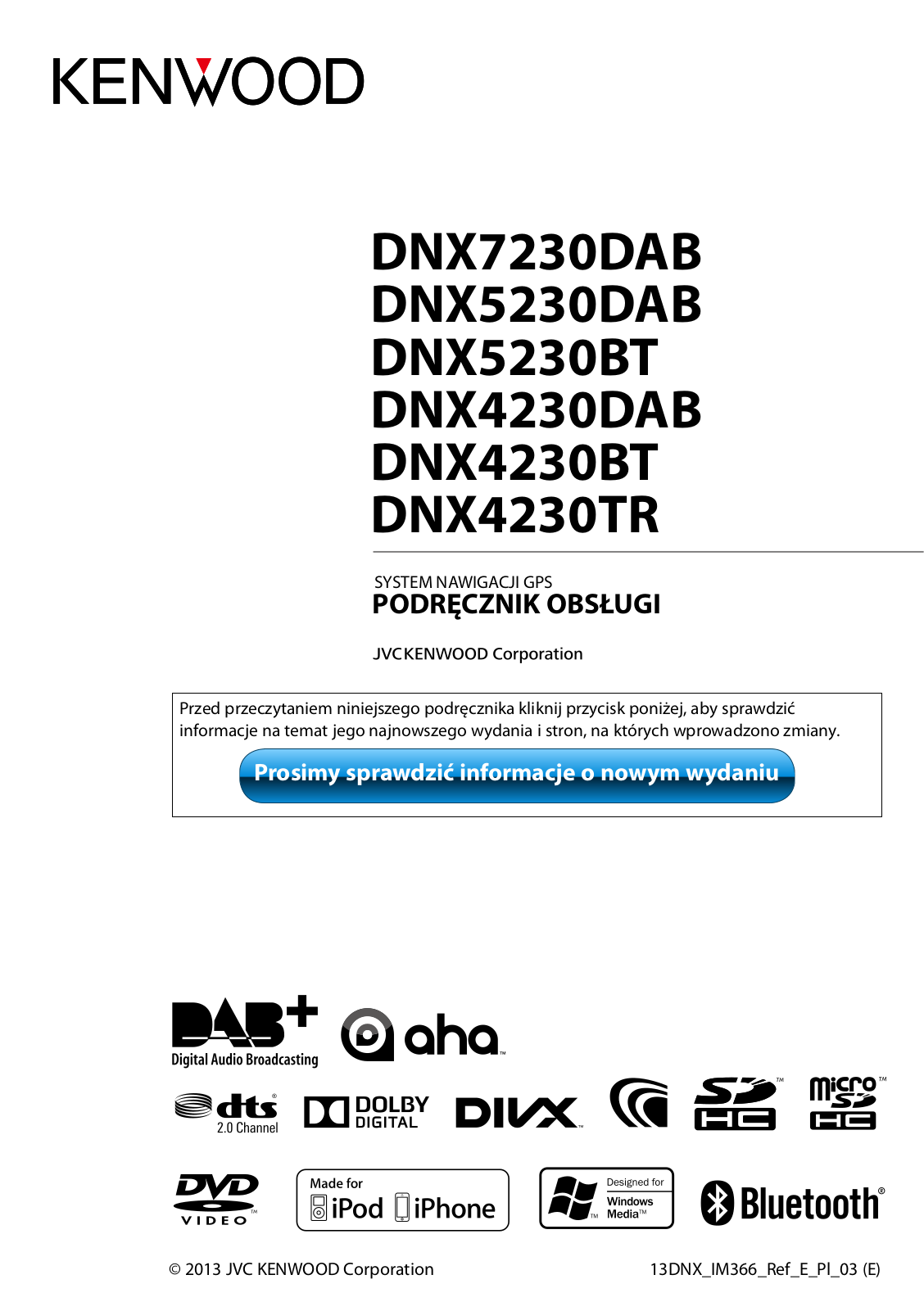 Kenwood DNX4230DAB, DNX4230TR, DNX5230DAB, DNX7230DAB, DNX4230BT Instruction Manual