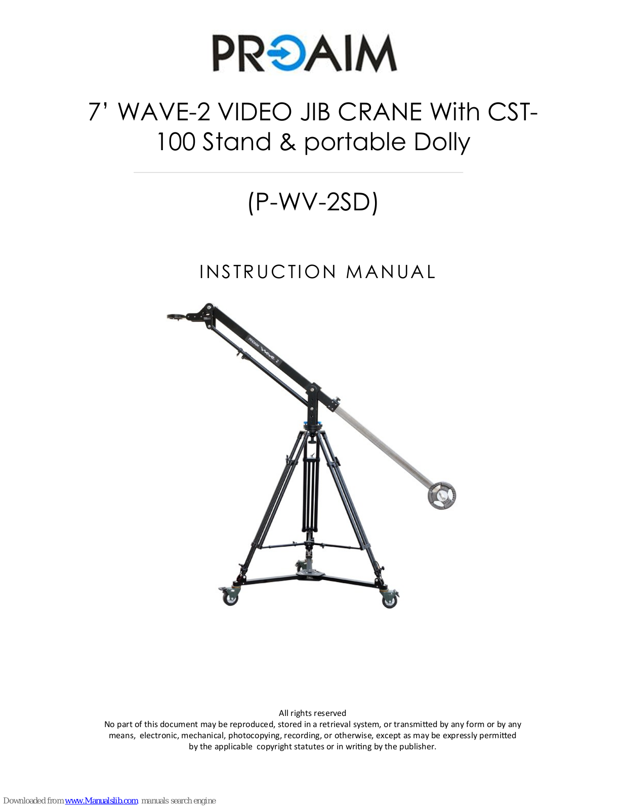 PROAIM P-WV-2SD, Wave-2, CST-100 Instruction Manual