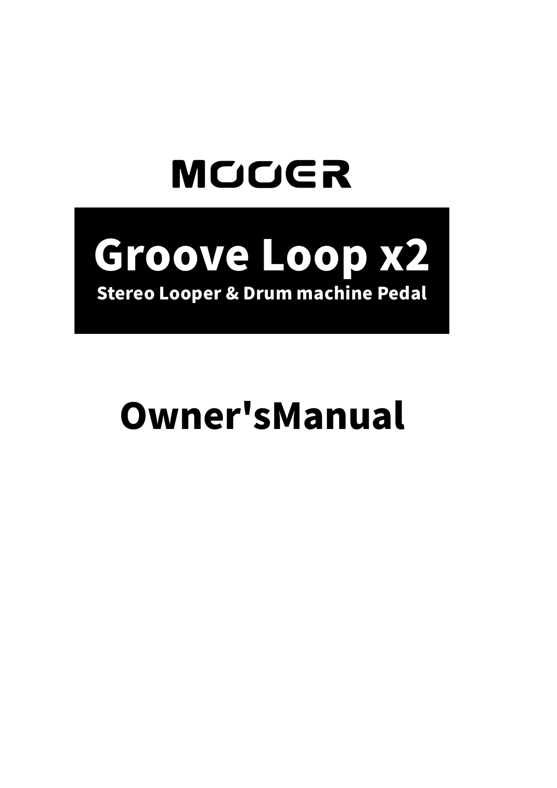 Mooer Groove Loop X2 User manual