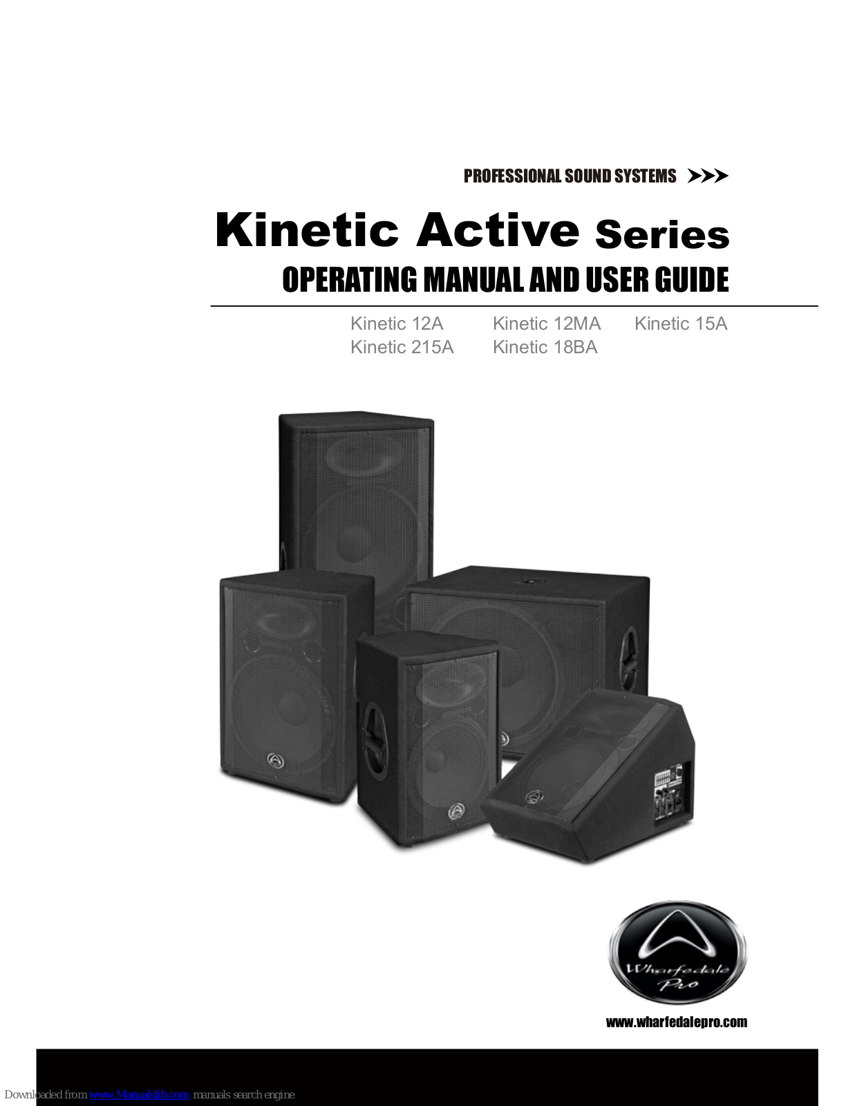 Wharfedale Pro Kinetic 215A, Kinetic 12A, Kinetic 12MA, Kinetic 15A, Kinetic 18BA Operating Manual And User Manual