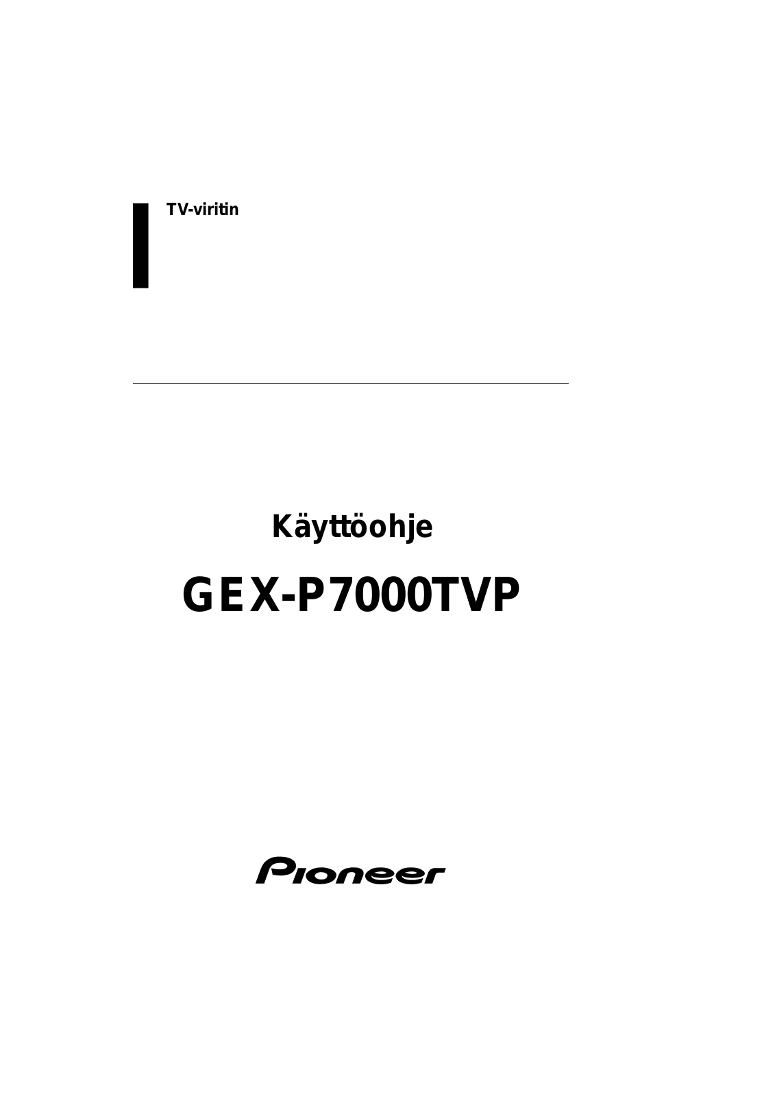 Pioneer GEX-P7000TVP User manual