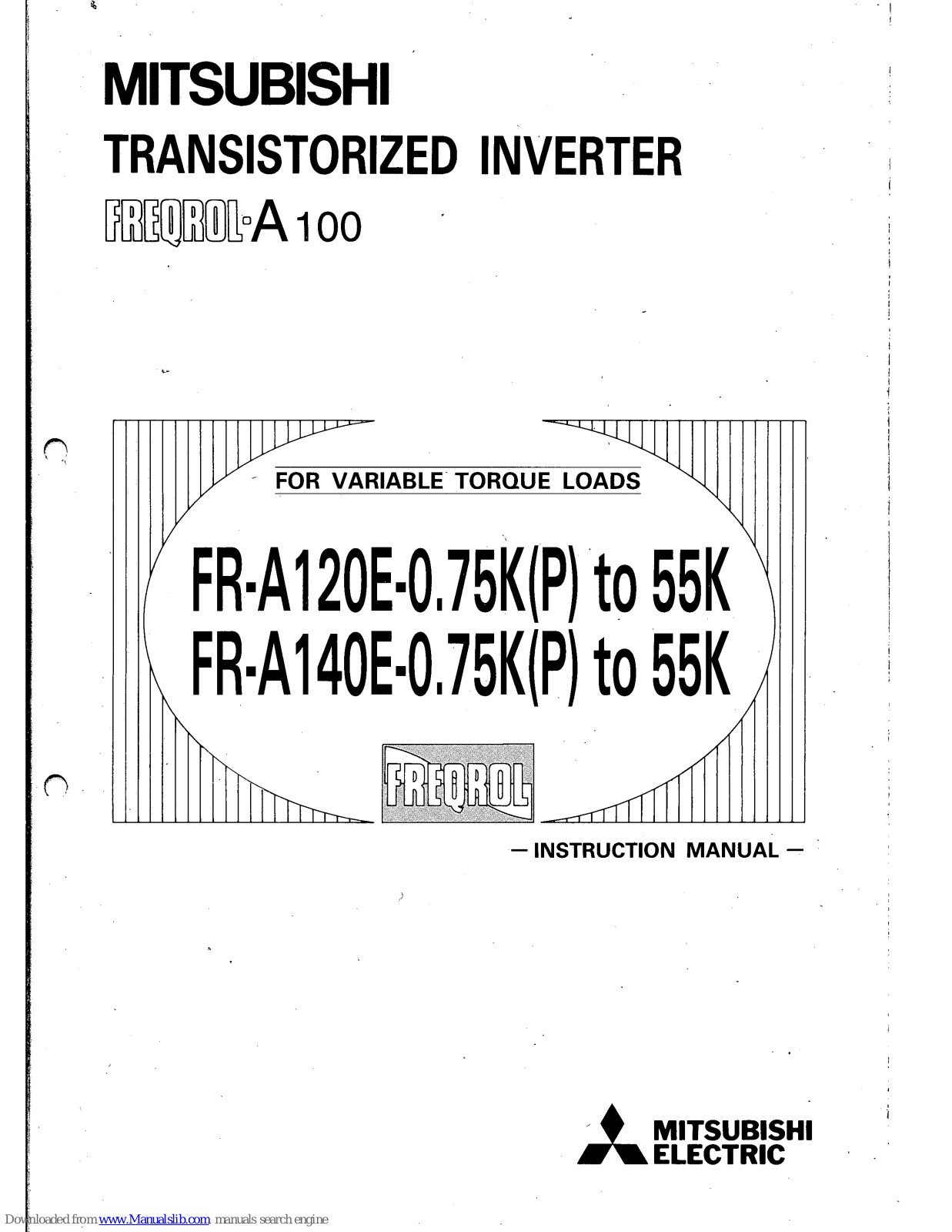 Mitsubishi Electric Freqrol-A100, Freqrol FR-A120E, Freqrol FR-A140E Instruction Manual