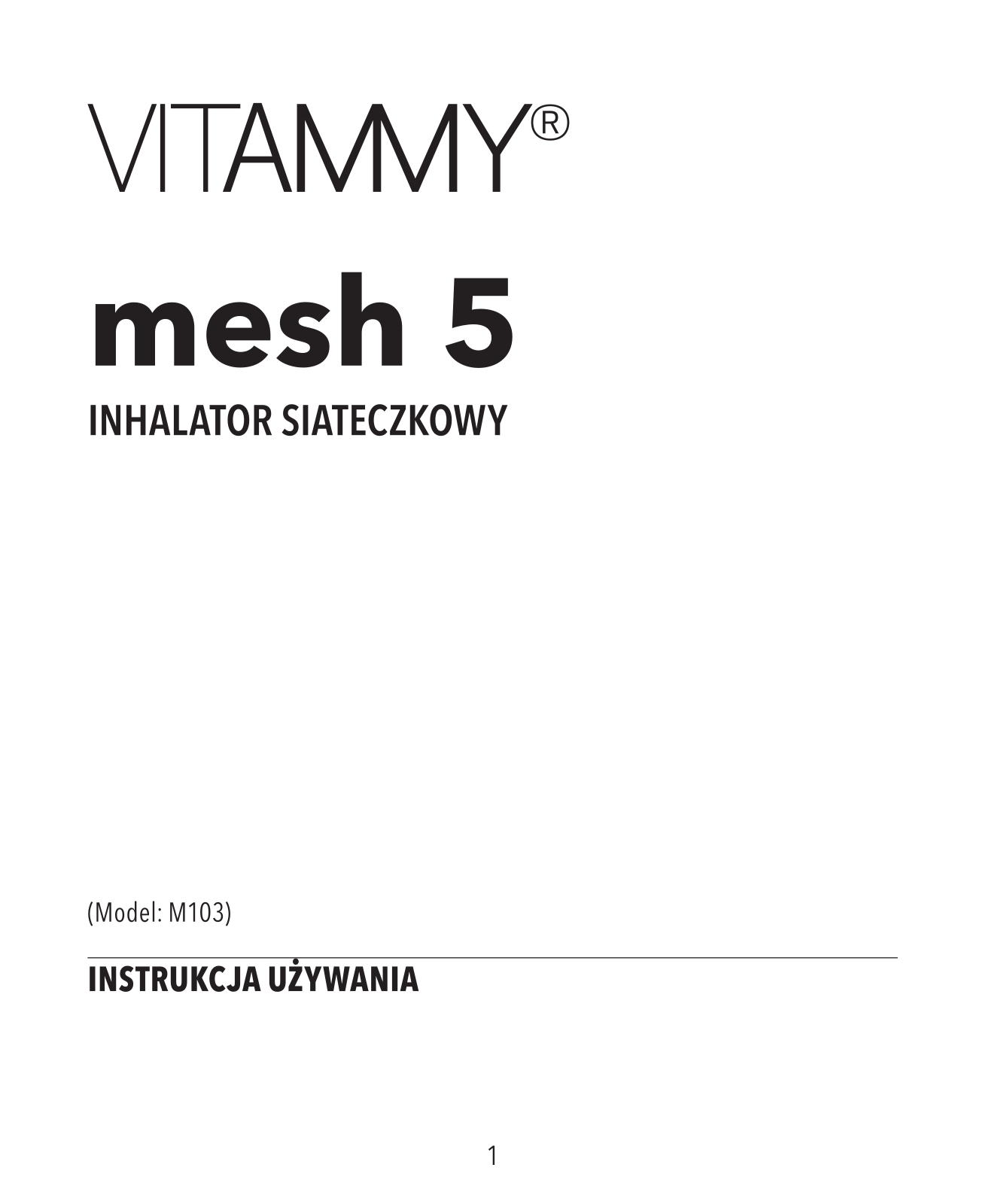 VITAMMY Mesh 5, M103 User guide - ManualMachine.com