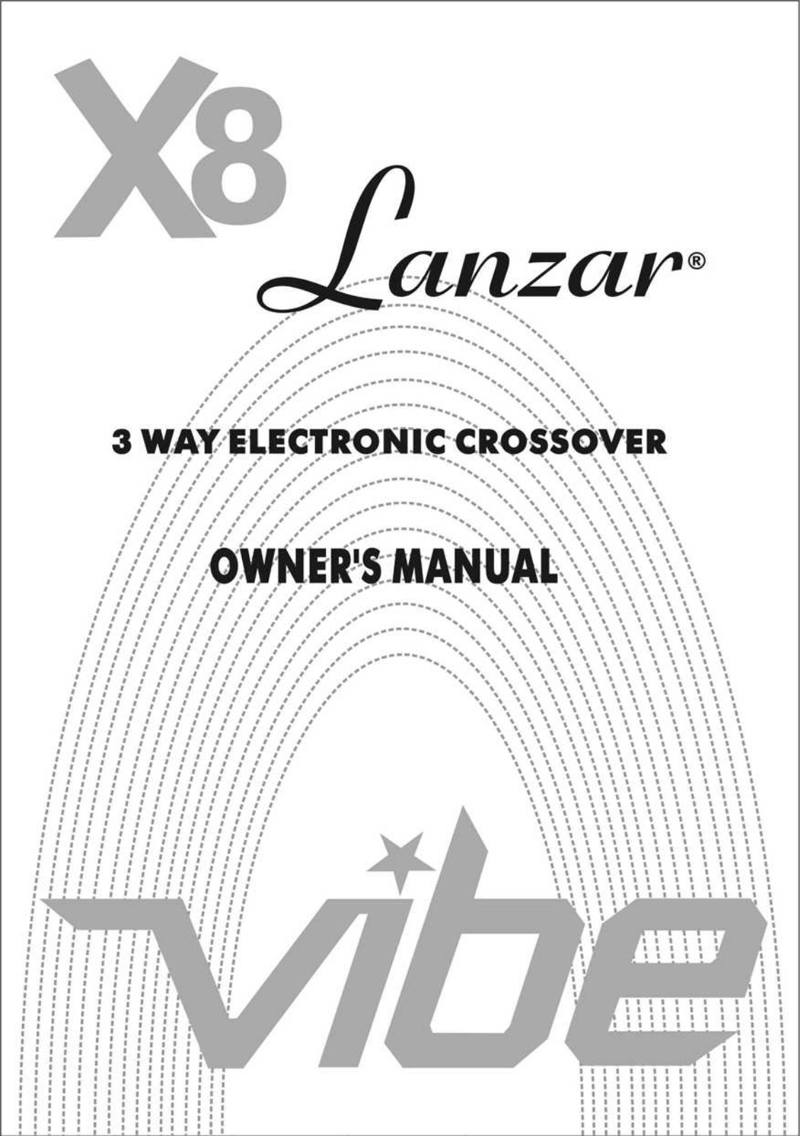 VIBE Audio LANZAR X8 User Manual