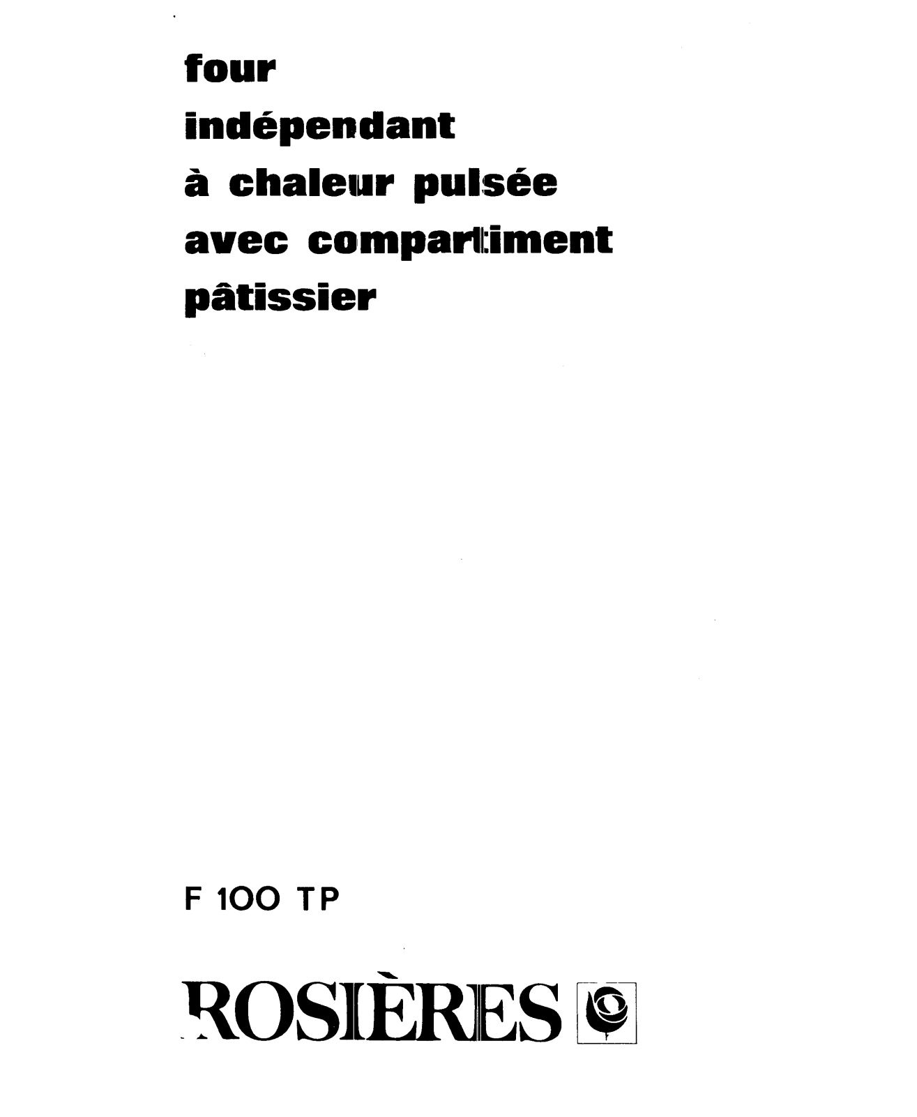 ROSIERES F 100 TP User Manual