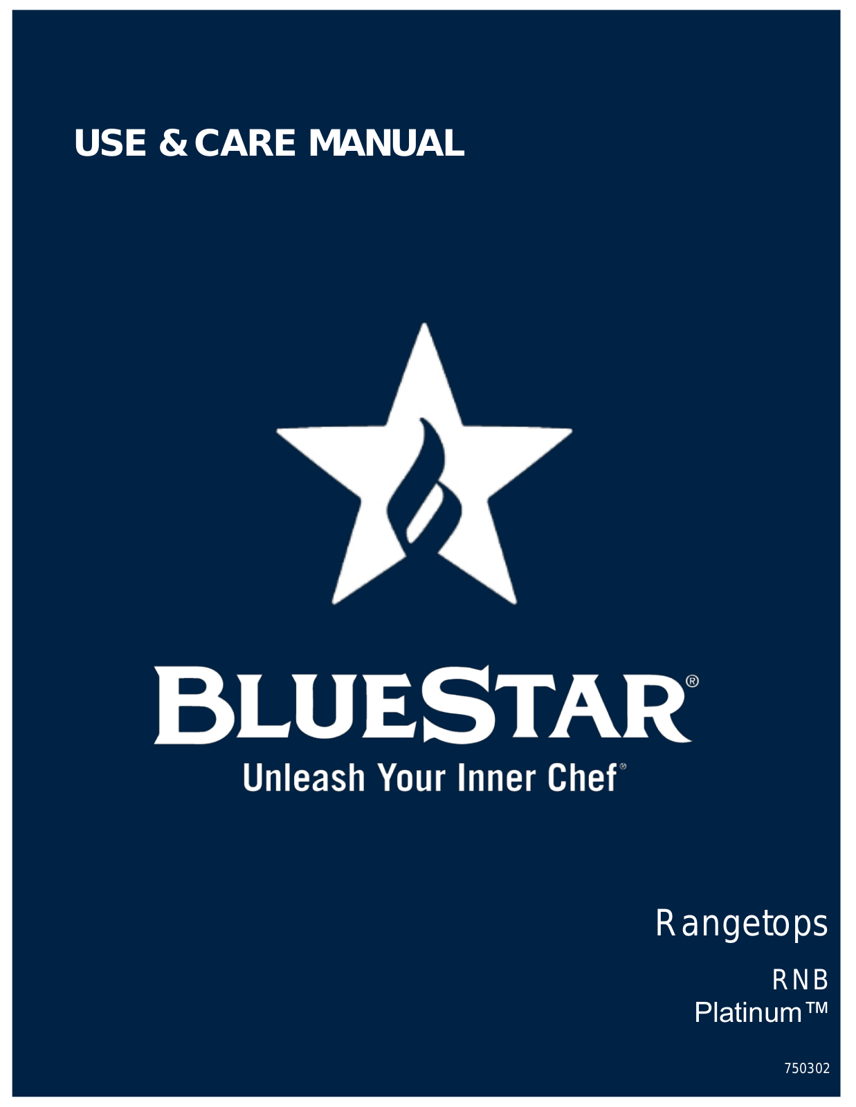 Bluestar RGTNB608CBV2, RGTNB24GV2, RGTNB488BV2, RGTNB608GV2, RGTNB6010BV2 Use & Care