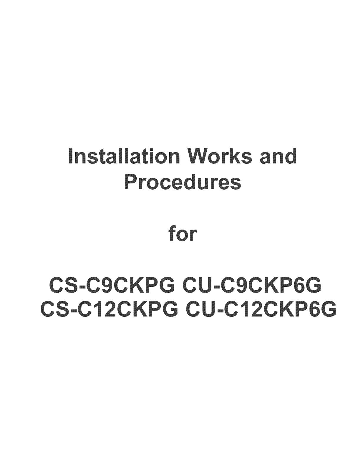 Panasonic CU-C9CKP6G, CS-C9CKPG, CS-C12CKPG, CU-C12CKP6G Installation Guide