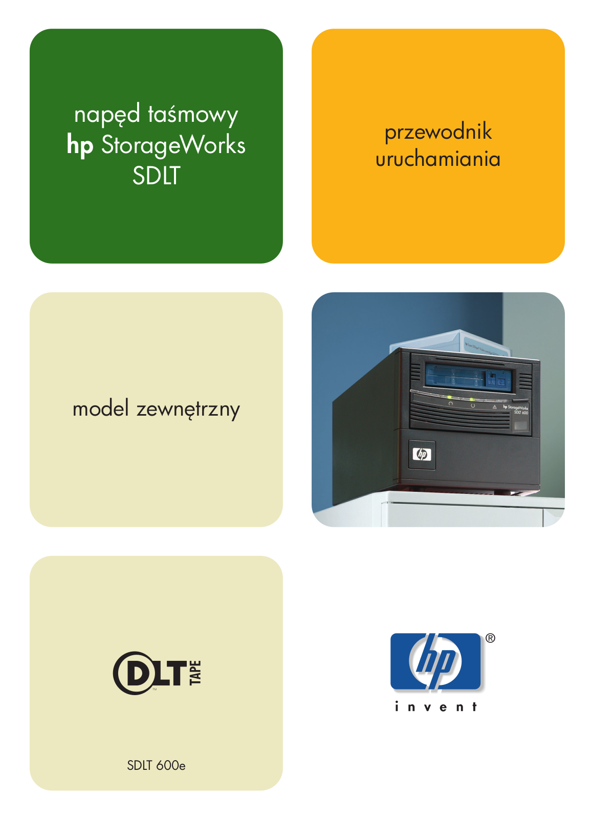 Hp STORAGEWORKS SDLT 600 GETTING STARTED