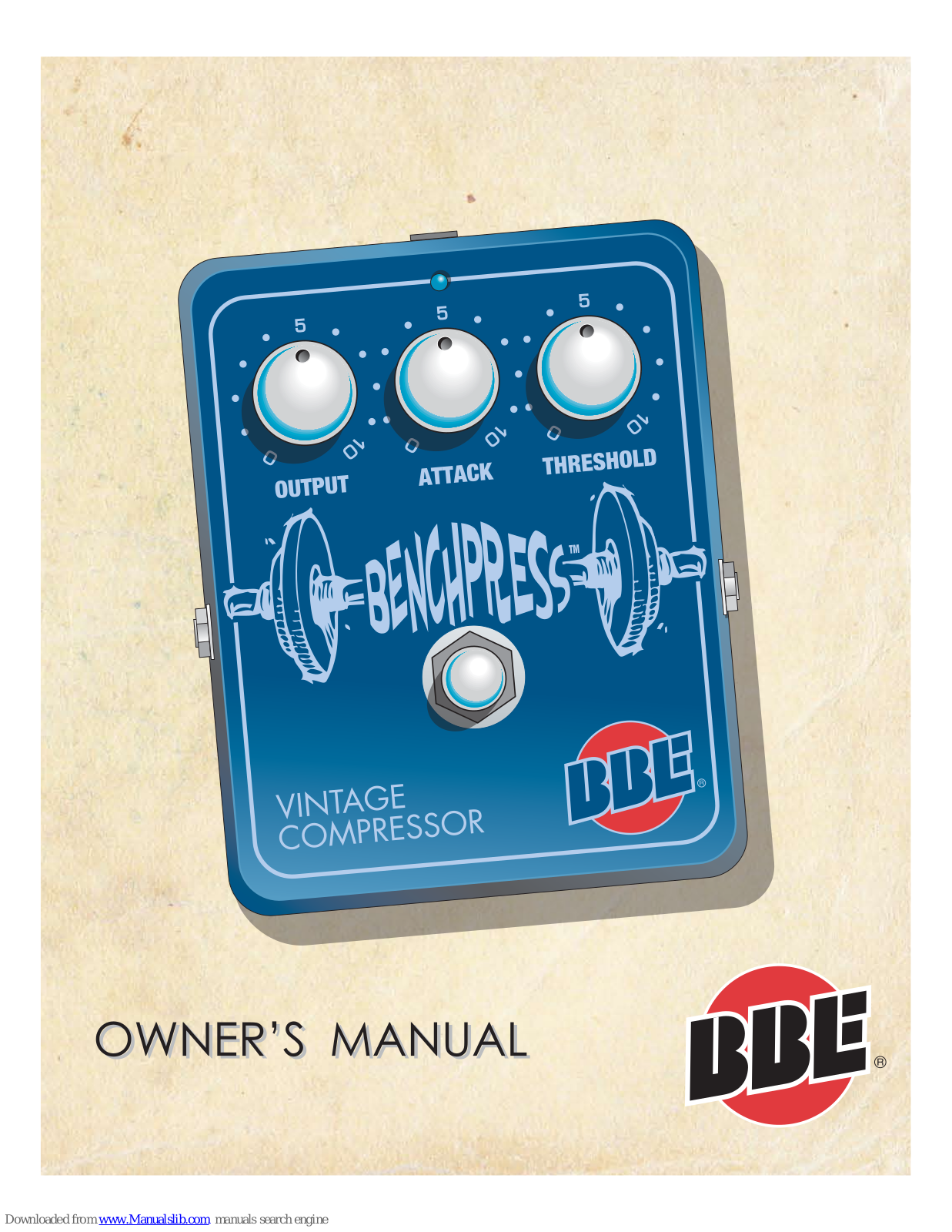 BBE Sound BenchPress Owner's Manual