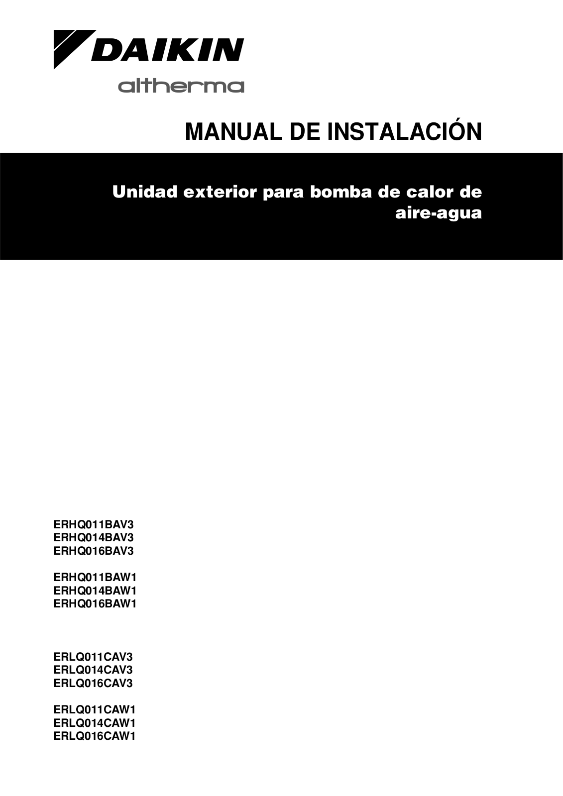 Daikin ERHQ014BAV3, ERHQ016BAV3, ERHQ011BAW1, ERHQ014BAW1, ERHQ016BAW1 Installation manual