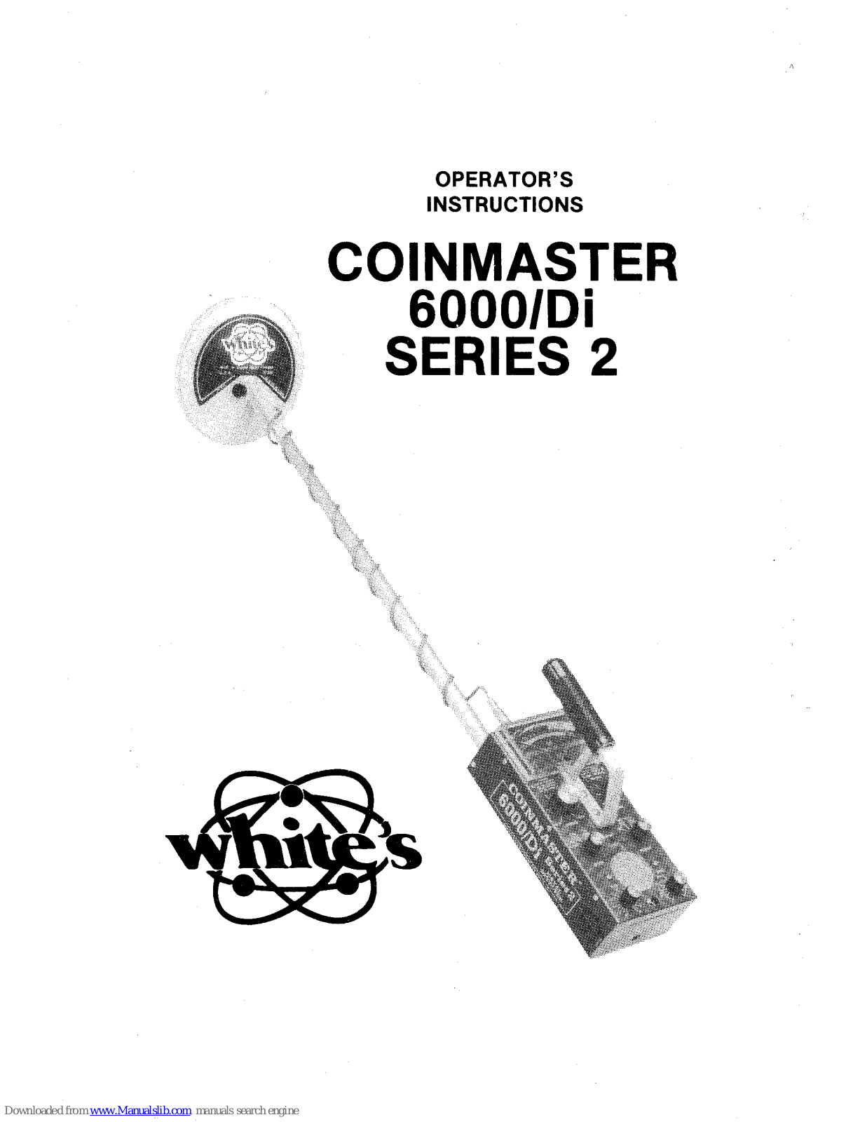 Whites Coinmaster 6000/Di Series 2 Operator Instructions Manual - ManualMachine.com