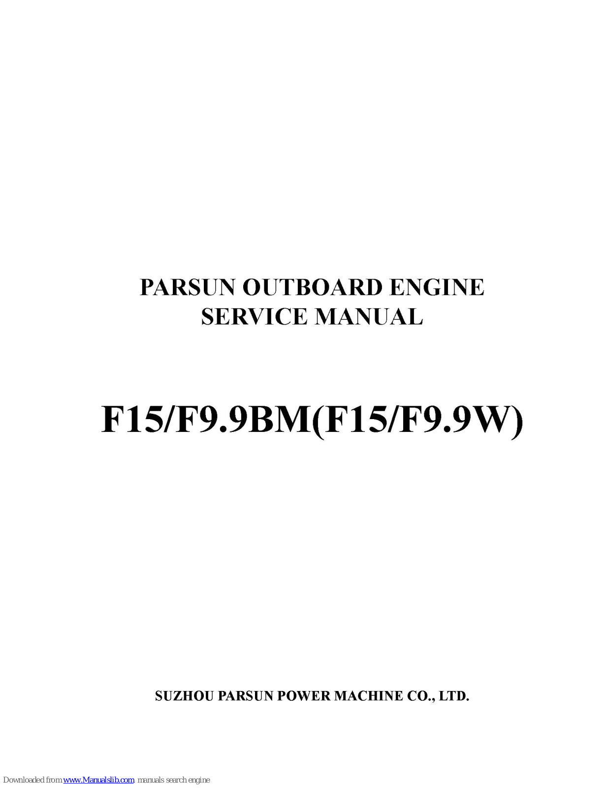 Parsun F15BM, F9.9BM, F9.9W, F15W Service Manual