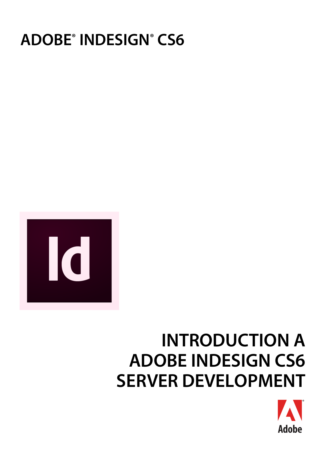 ADOBE InDesign Server CS6 User Manual