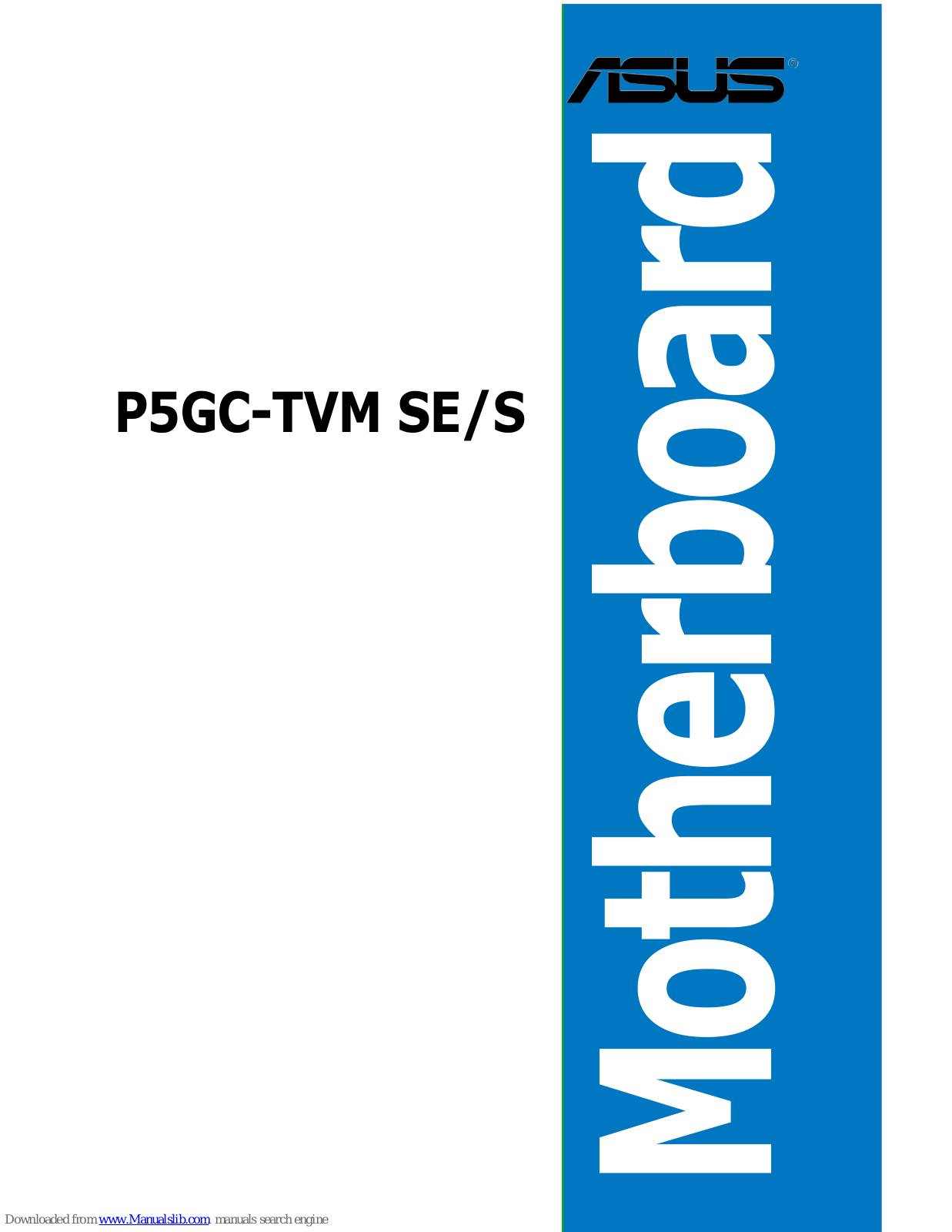 Asus P5GC-TVM SE, P5GC-TVM S Manual