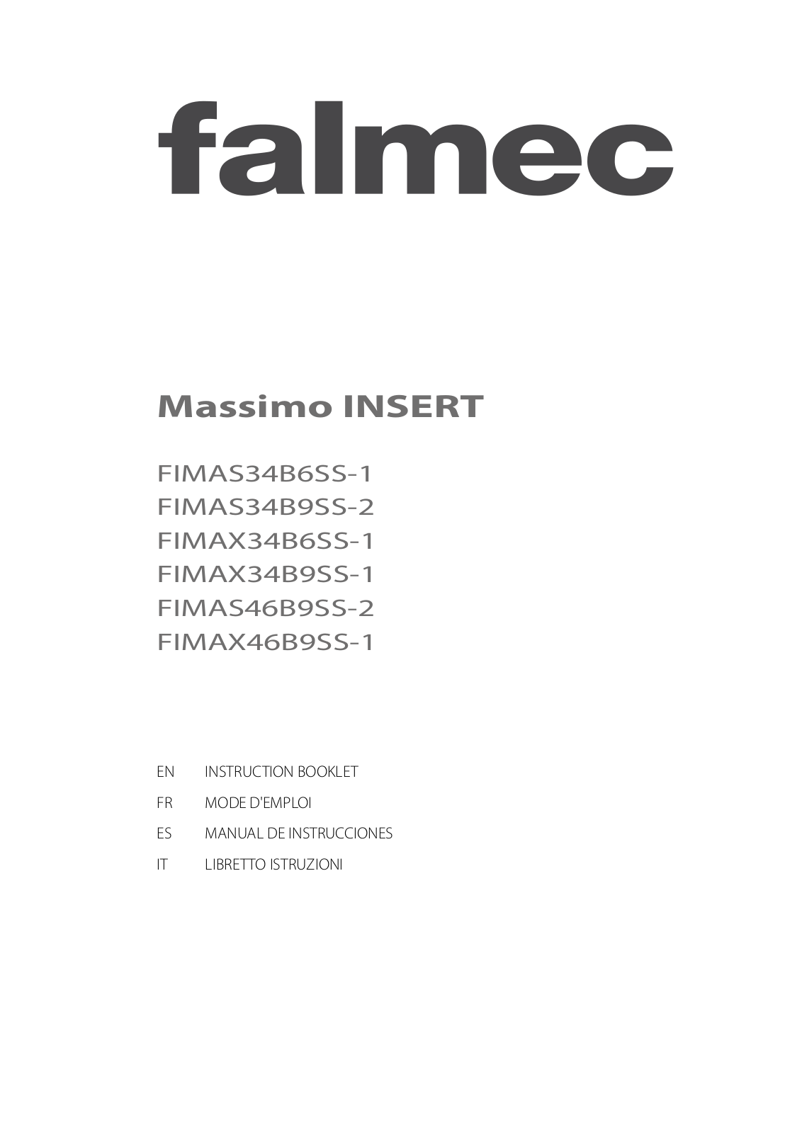 Falmec FIMAS46B9SS2, FIMAS34B9SS2, FIMAS34B6SS1, FIMAX34B6SS1, FIMAX46B9SS1 Instruction Manual