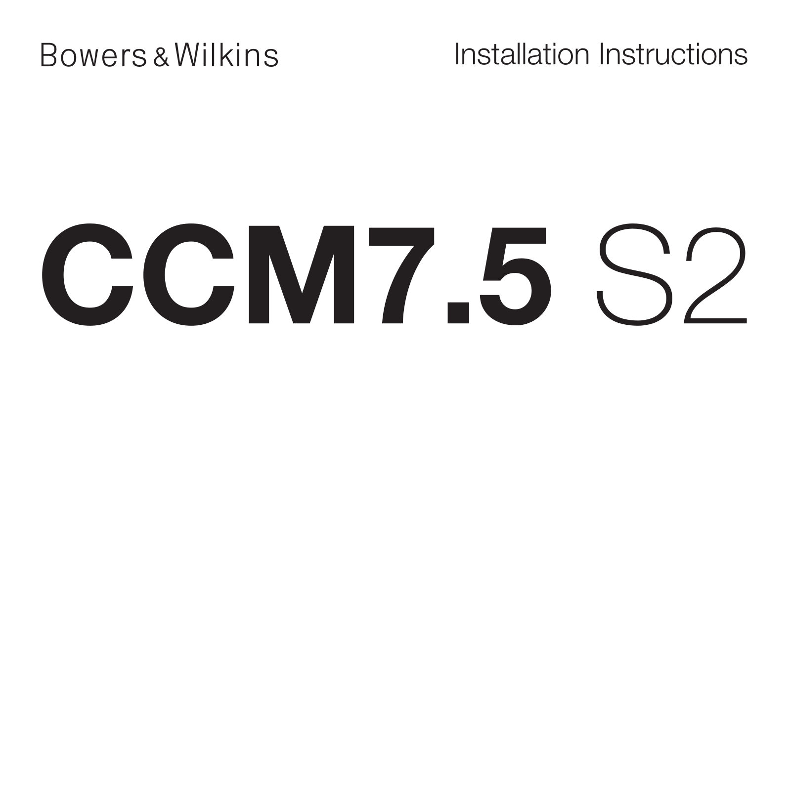 Bowers & Wilkins CCM7.5 S2 Installation Guide