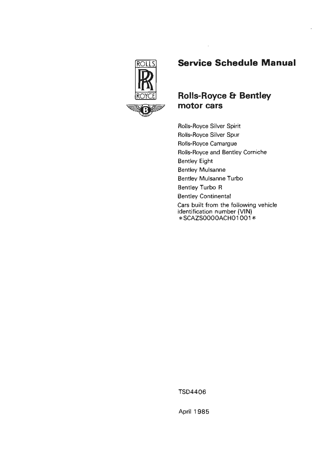 Rolls-Royce Silver Spirit (1985), Silver Spur (1985), Camargue (1985), Corniche (1985) Service Schedule Manual