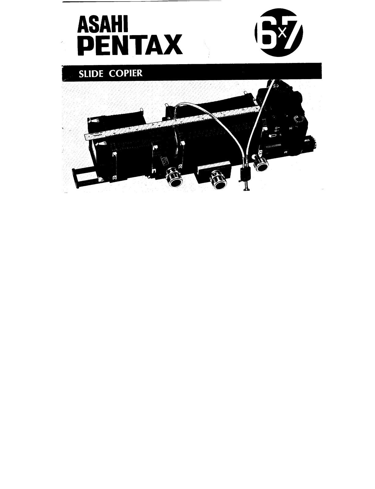 Pentax 6X7 SLIDE COPIER Operating Manual