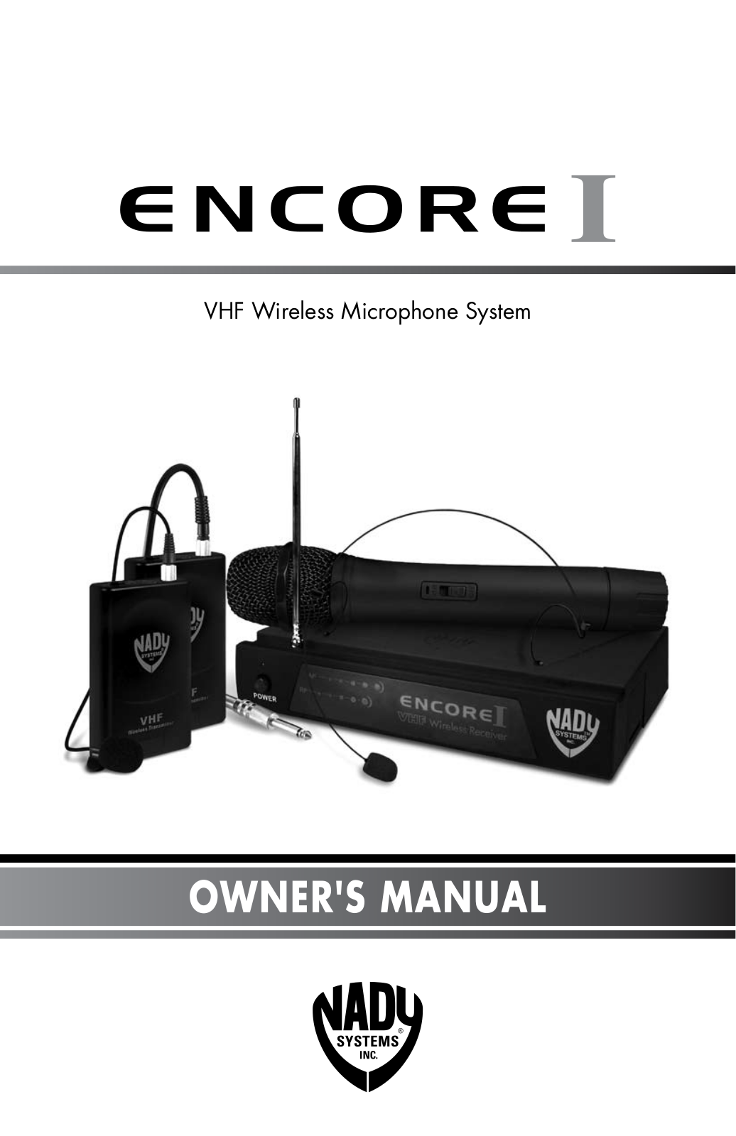 Nady Systems ENCORE1HTSYSH, ENCORE1HTSYSA, ENCORE1LTOD, ENCORE1HTSYSE, NADYENCORE1LTOB User Manual