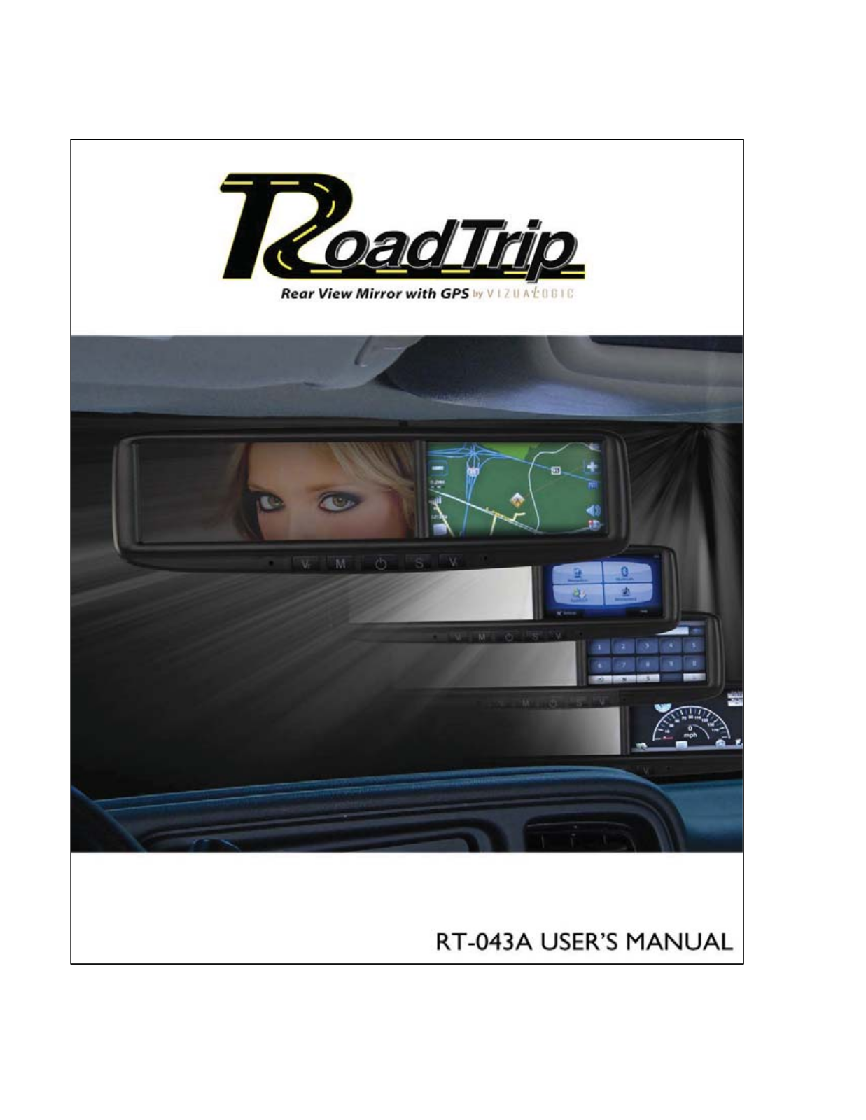 Vizualogic RoadTrip GPS Mirror User Manual