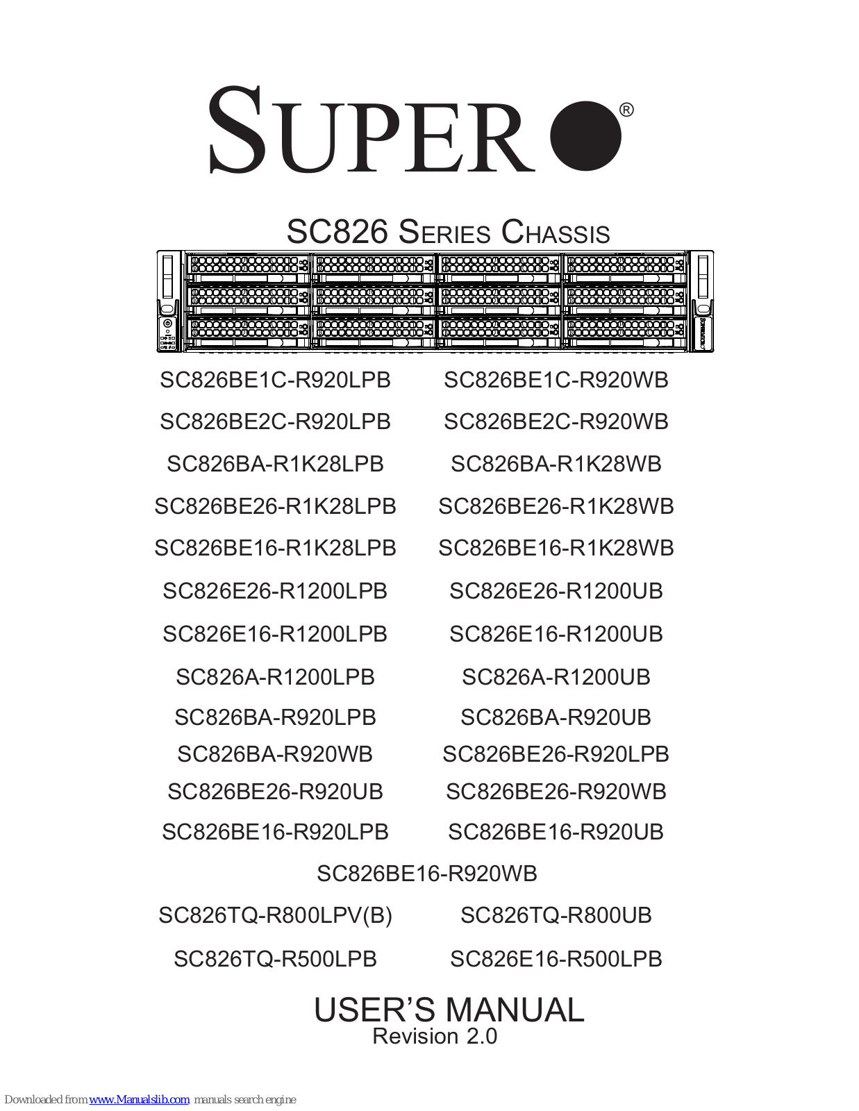 Supero SC826BE2C-R920LPB, SC826A-R1200LPB, SC826E26-R1200LPB, SC826E16-R1200LPB, SC826BA-R920LPB User Manual