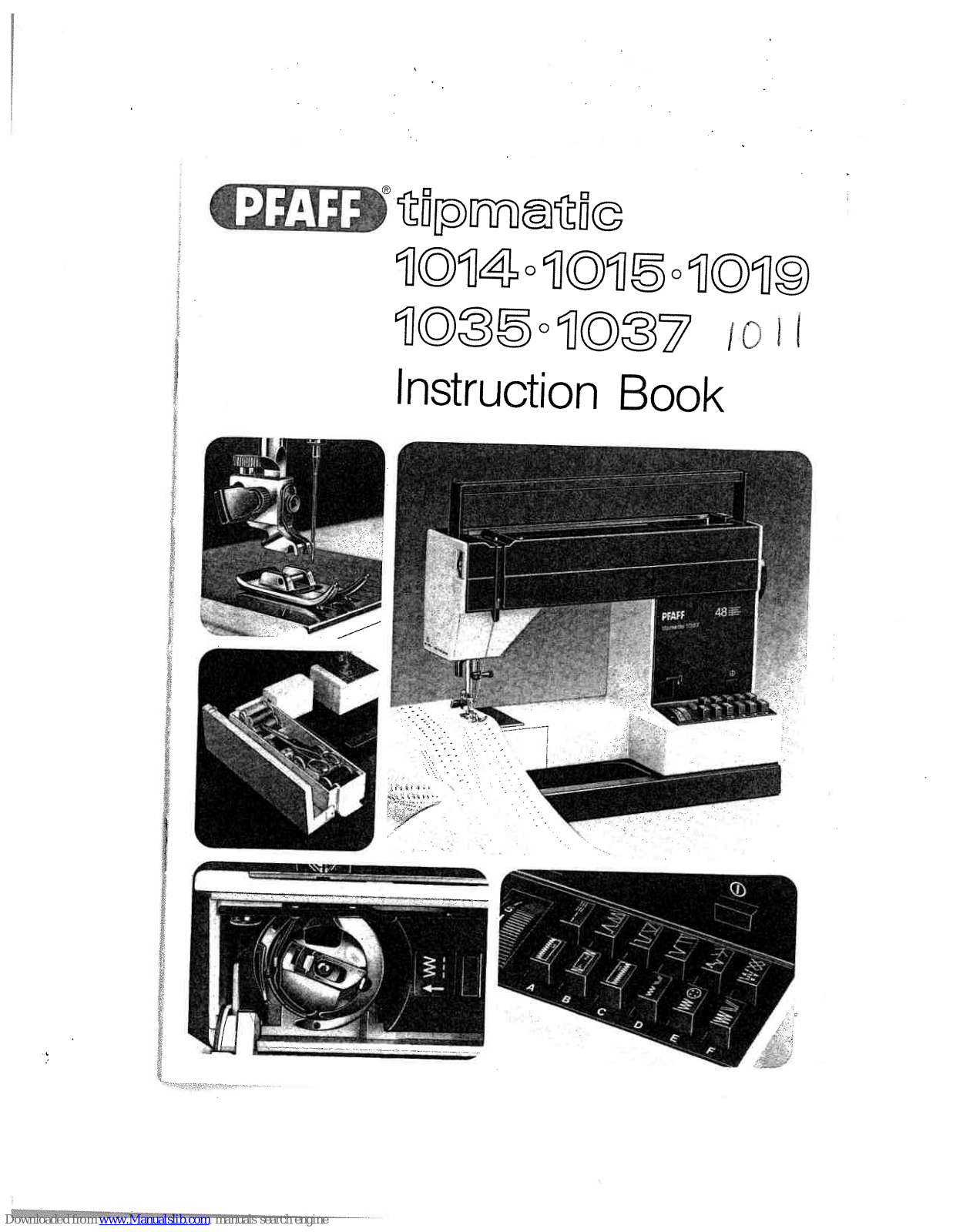 Pfaff Tipmatic 1015, Tipmatic 1035, Tipmatic 1037, Tipmatic 1011 Instruction Book - ManualMachine.com