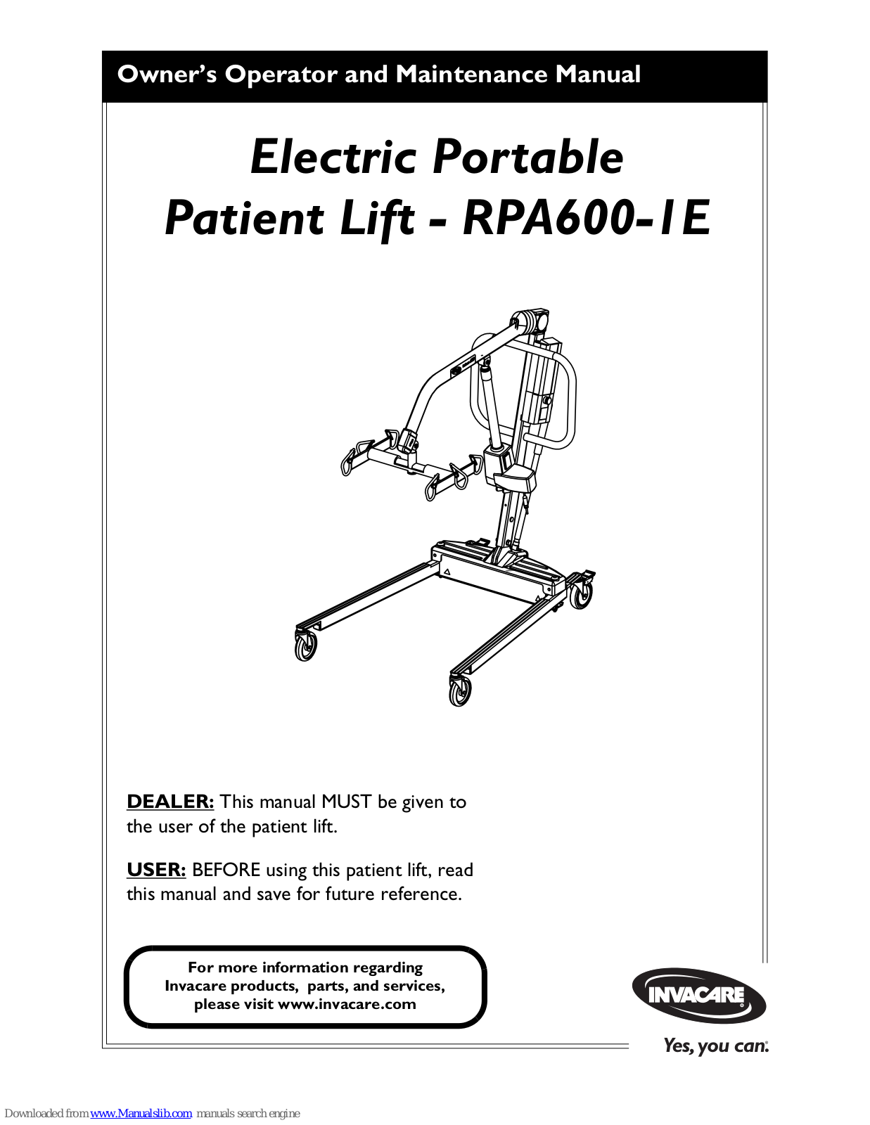 Invacare Electric Portable Patient Lift RPA600-1E, Patient Lift-RPA600-1E Operating & Maintenance Manual