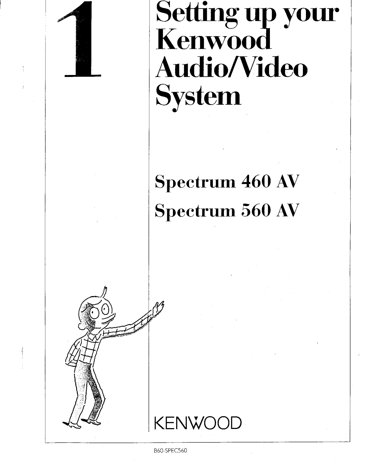 Kenwood SRC-447, SPECTRUM 560AV, SPECTRUM 460AV, KX-W597, KR-797 Quick Start Manual