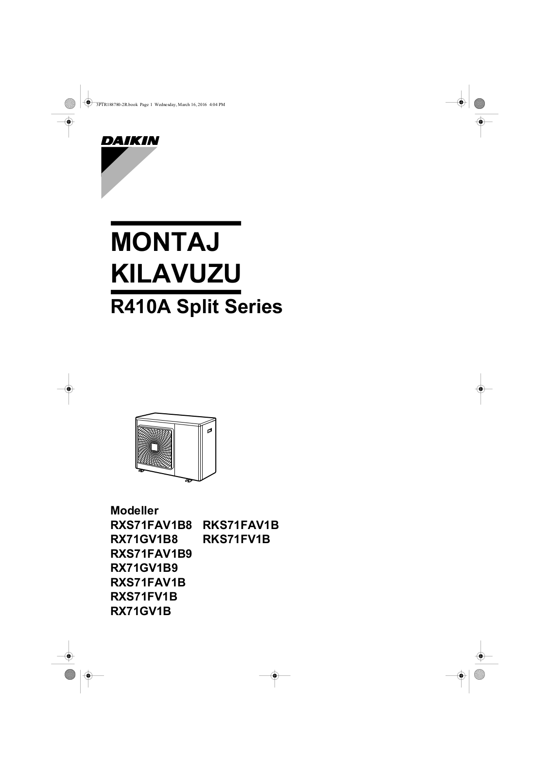 Daikin RXS71FAV1B8, RKS71FAV1B, RX71GV1B8, RKS71FV1B, RXS71FAV1B9 Installation manuals