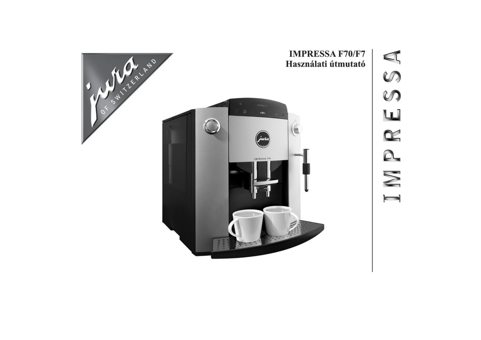 Jura IMPRESSA F7, IMPRESSA F70 User Manual